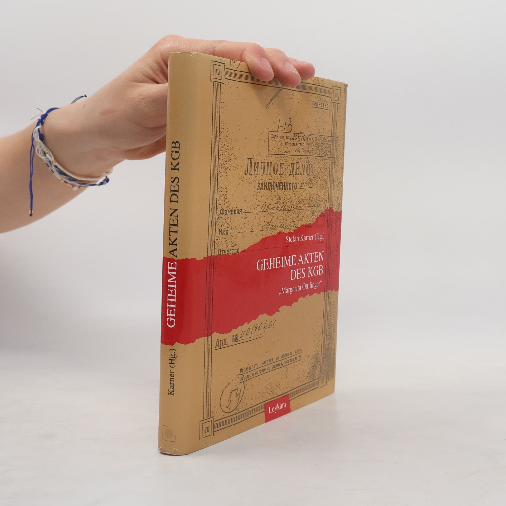 Stefan Karner Geheime Akten des KGB