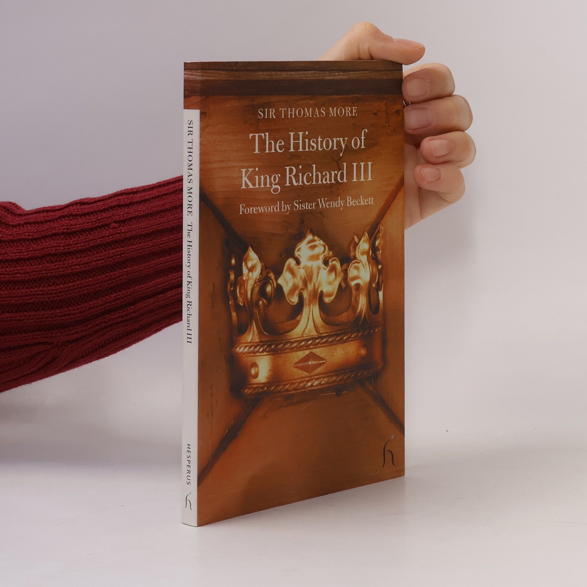 Sir Thomas More Hesperus Classics: The History of King Richard III