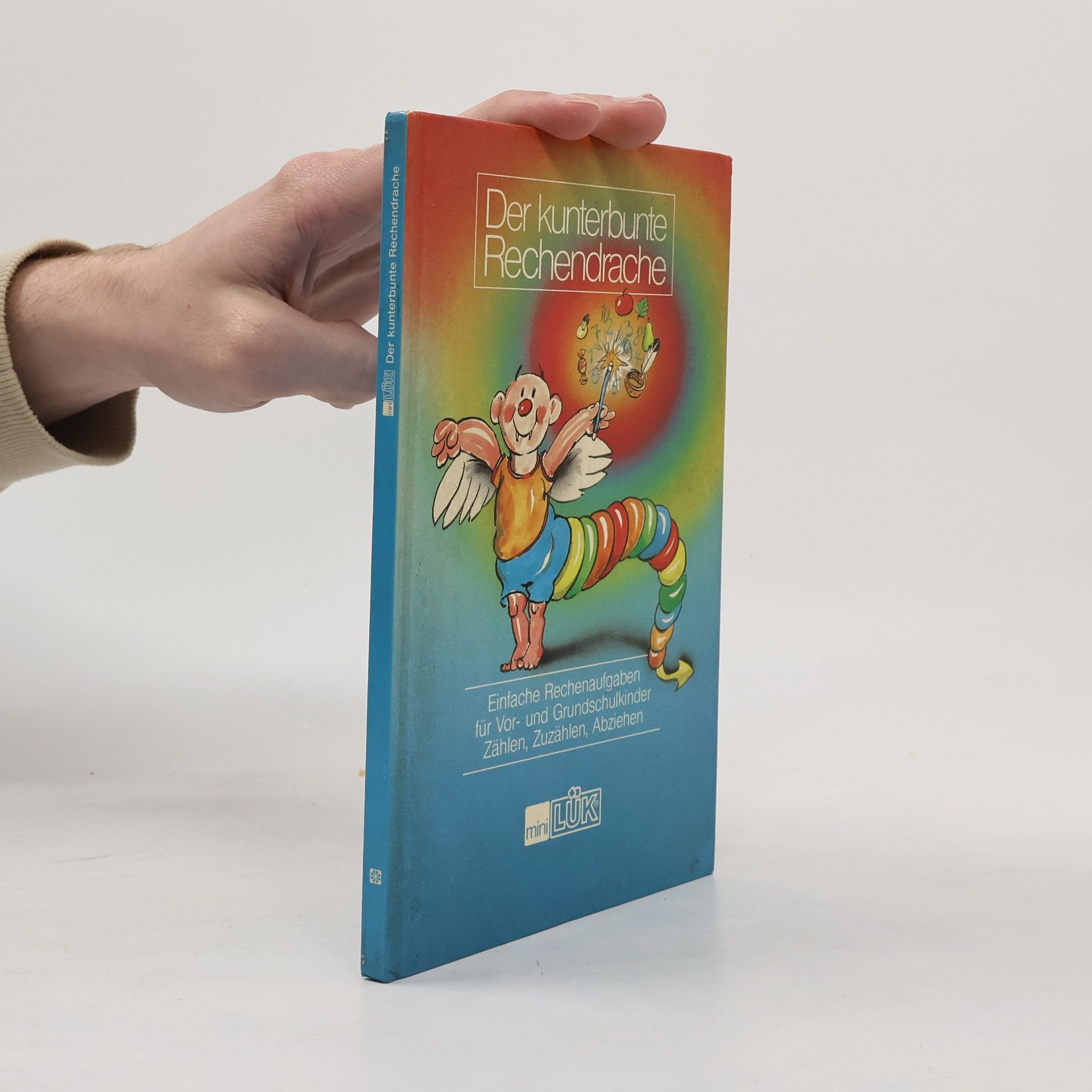 Autorenkollektiv Der kunterbunte Rechendrache