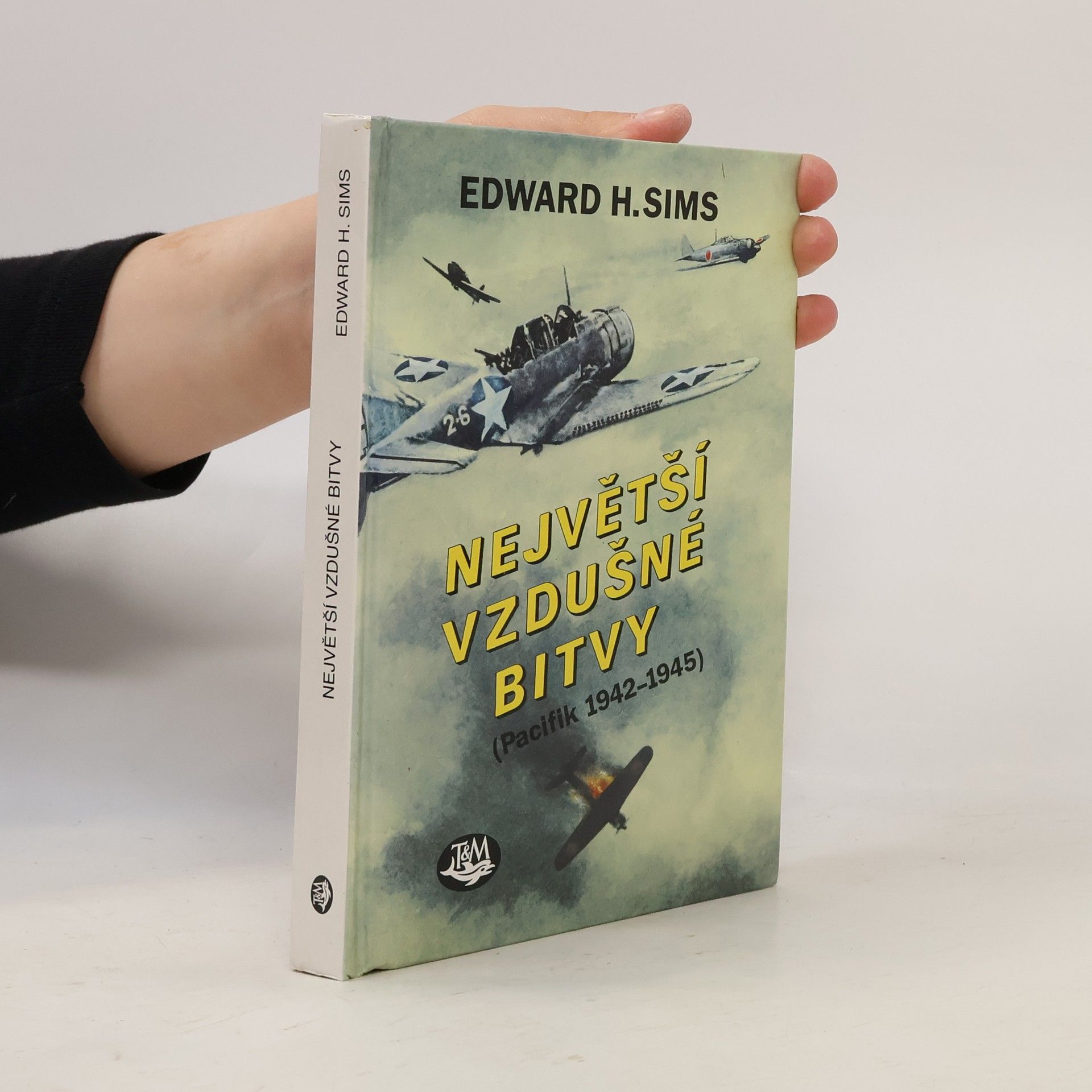 Edward H. Sims Největší vzdušné bitvy. Pacifik 1942-1945