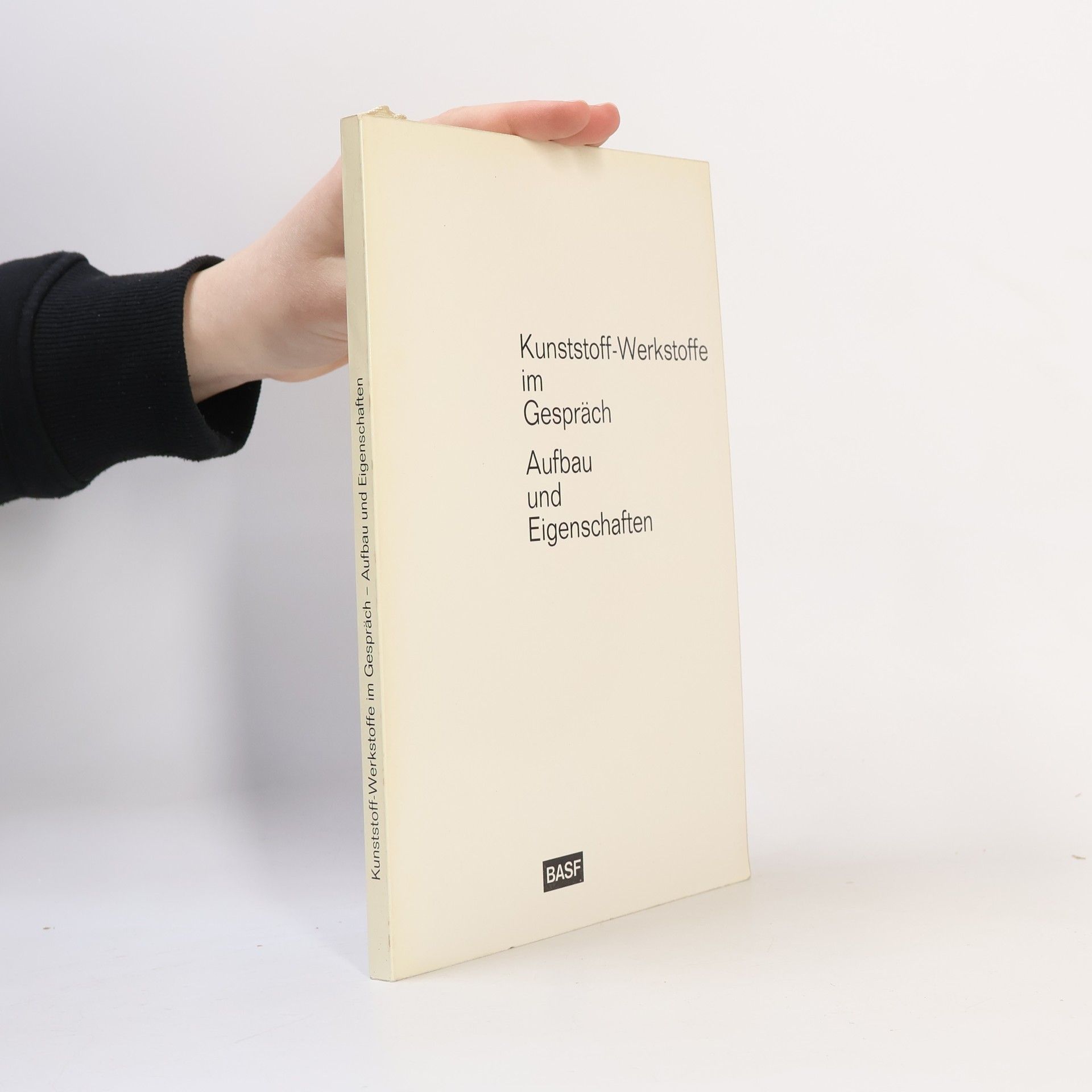 Various authors Kunststoff-Werkstoffe im Gespräch