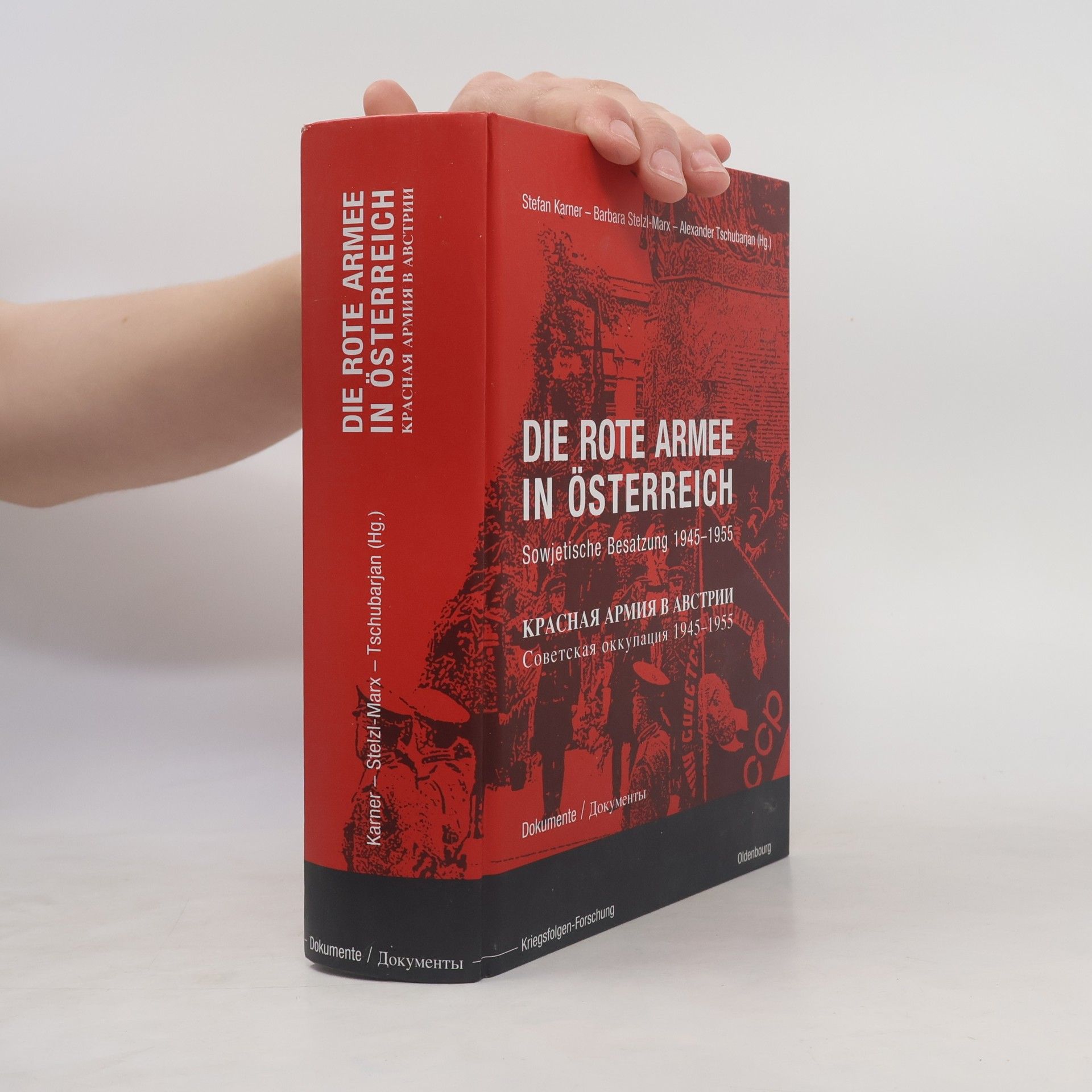 Alexander Tschubarian Kriegsfolgen-Forschung: Die Rote Armee in Österreich