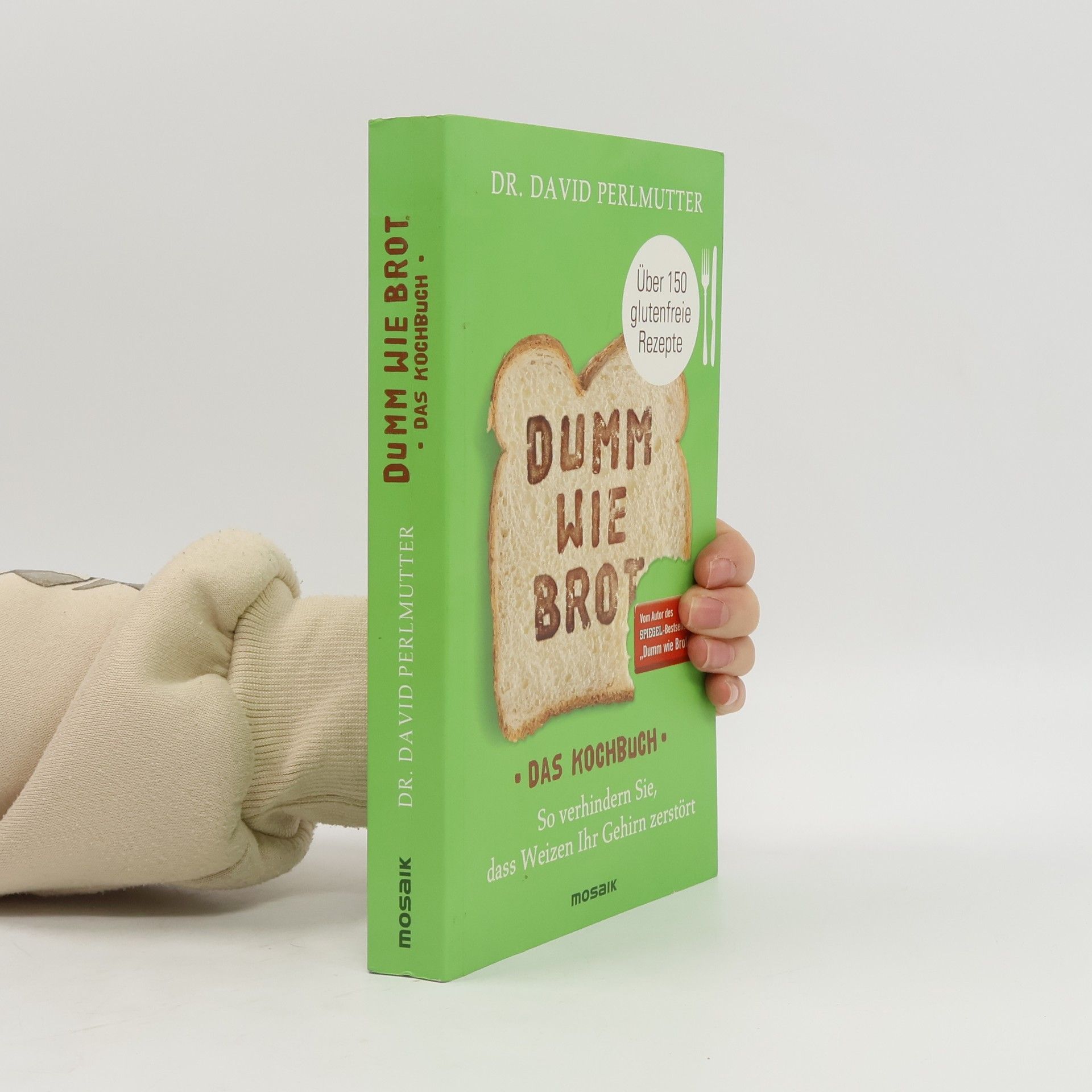 David Perlmutter Dumm wie Brot - das Kochbuch
