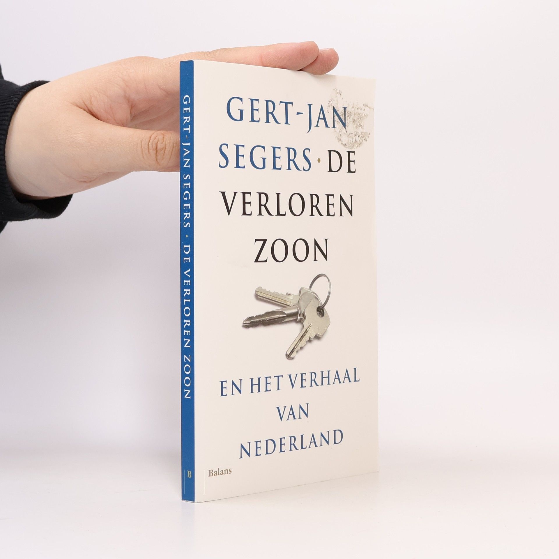 Gert-Jan Segers De verloren zoon. En het verhaal van Nederland