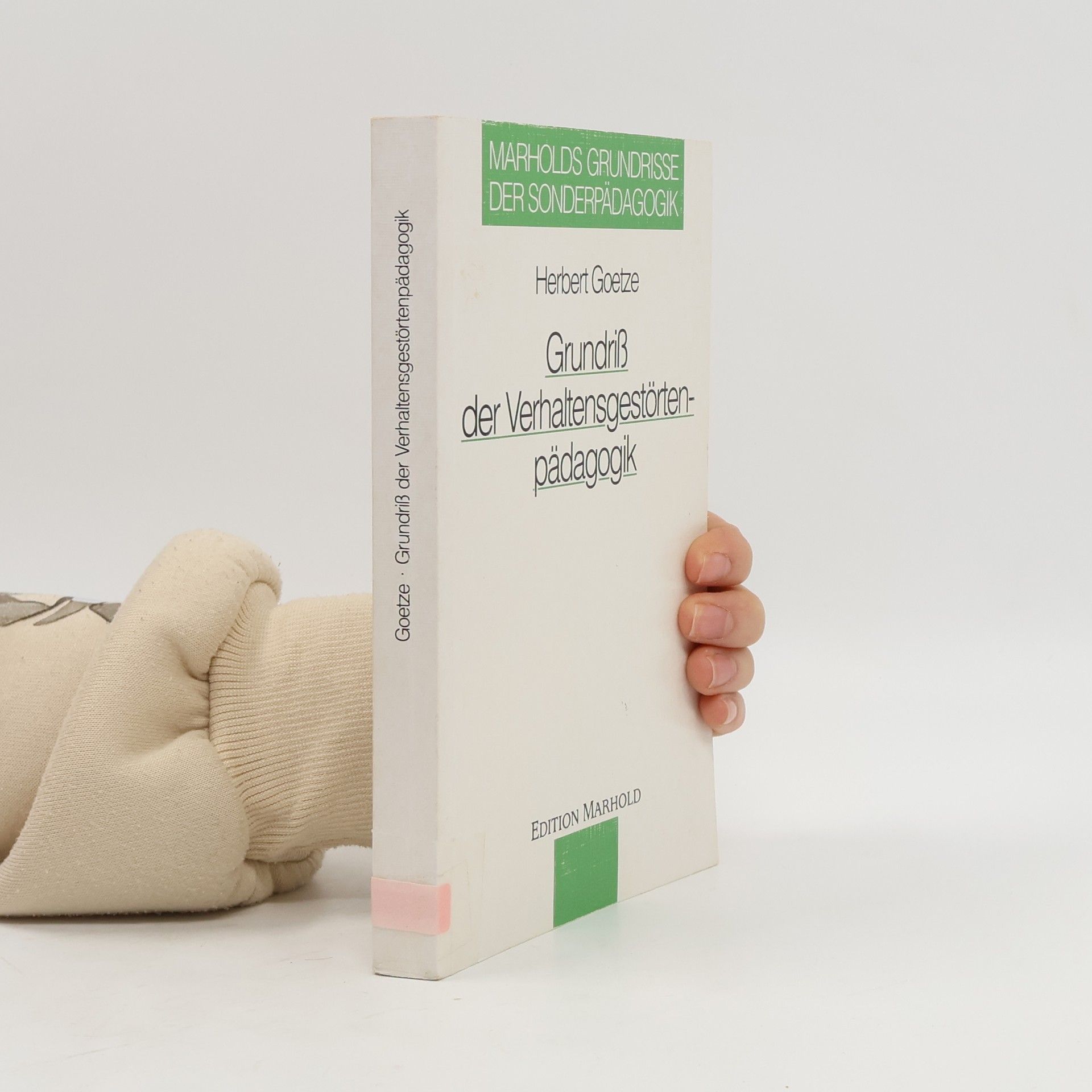 Marholds Grundrisse der Sonderpädagogik - 5: Grundriß der Verhaltensgestörtenpädagogik