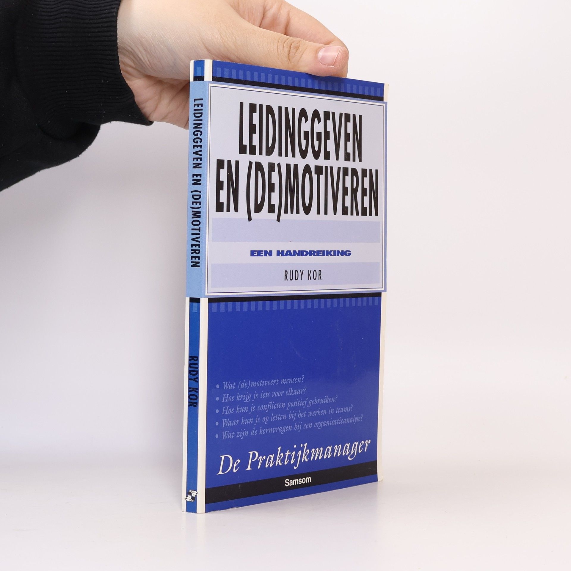 Rudy Kor Leidinggeven en (de)motiveren