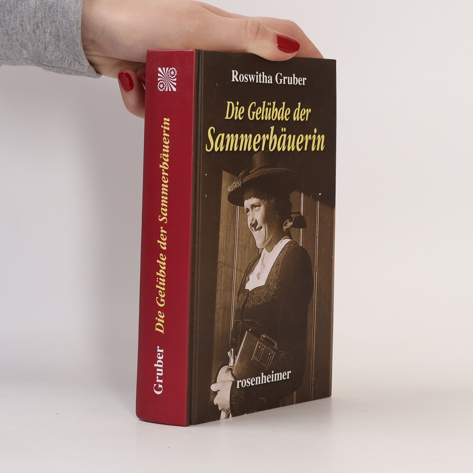 Roswitha Gruber Die Gelübde der Sammerbäuerin