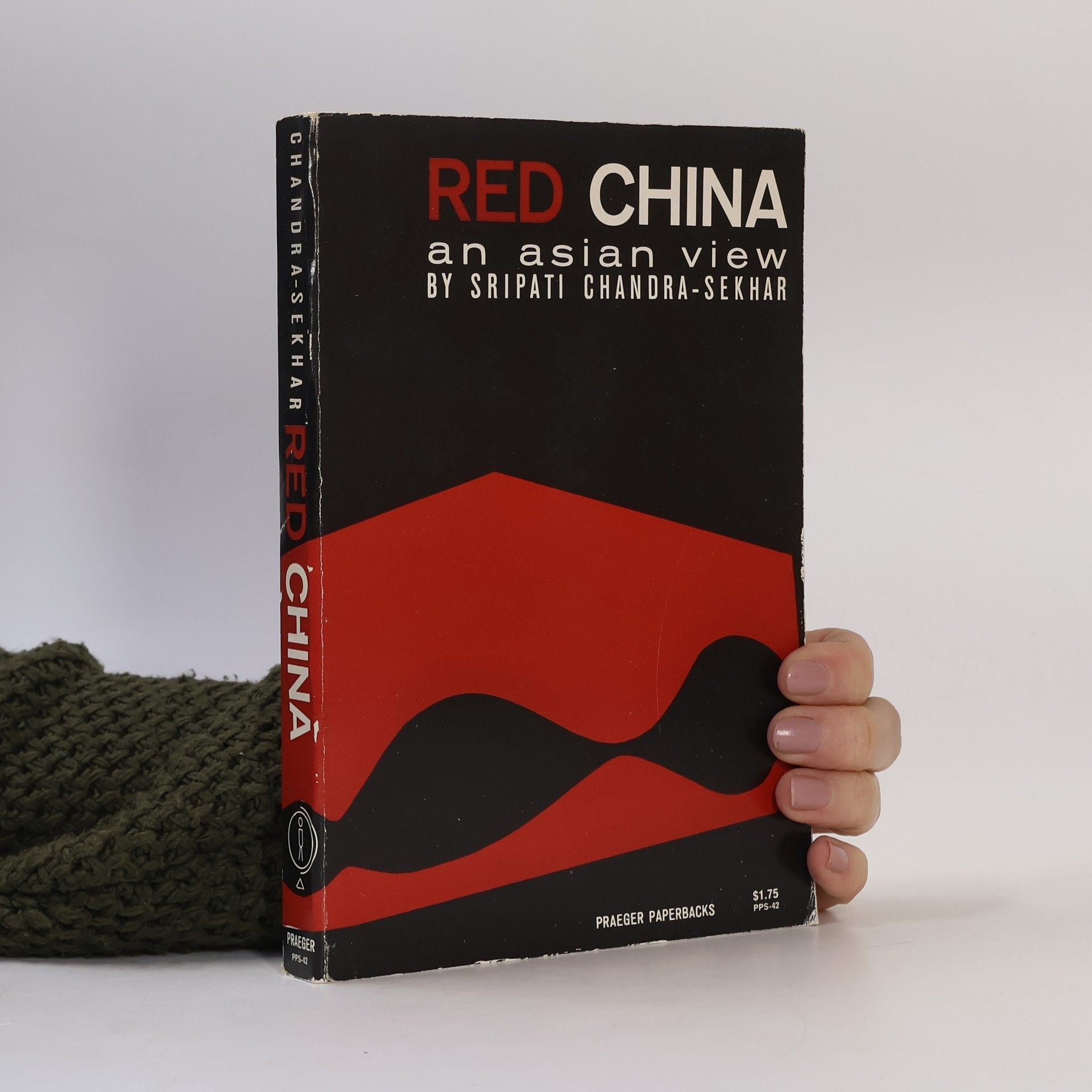 Sripati Chandra-Sekhar Red China an Asian View