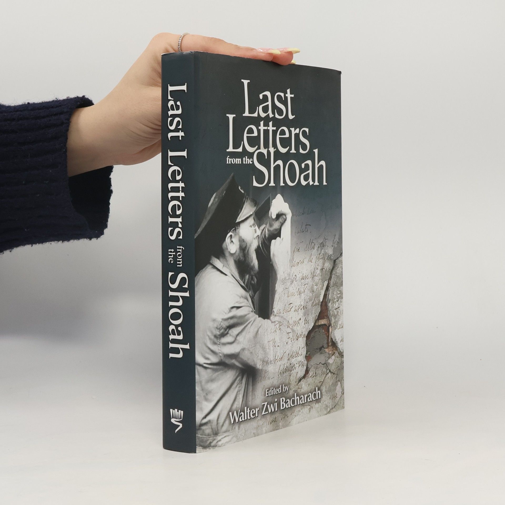 Walter Zwi Bacharach Last Letters from the Shoah