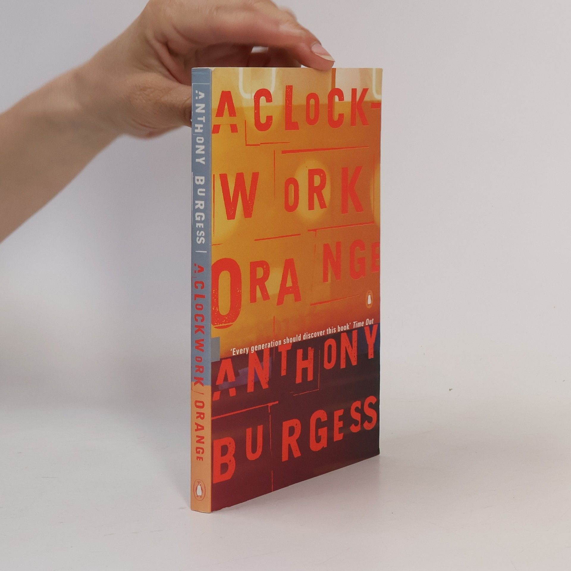 Anthony Burgess A clockwork orange