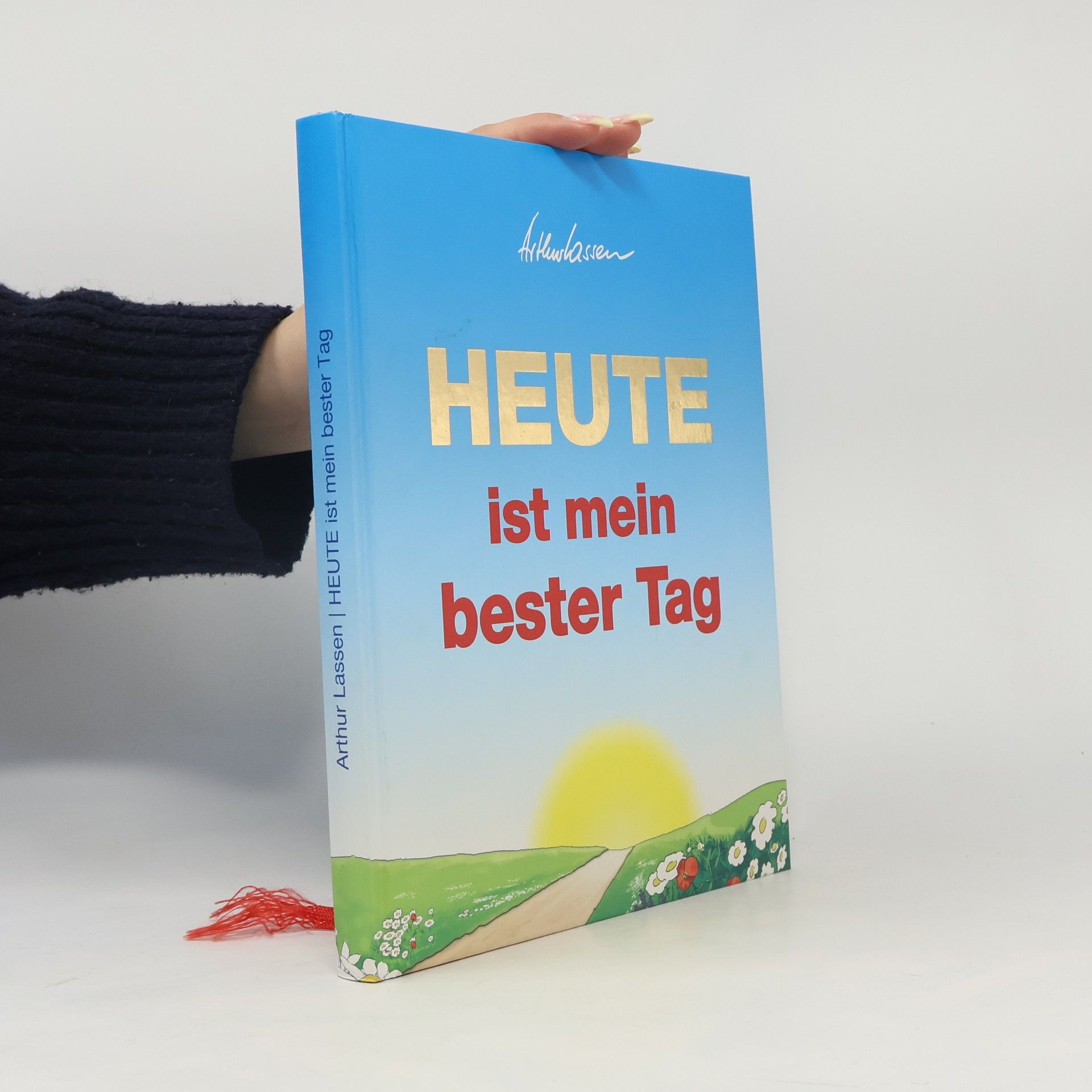 Arthur Lassen Heute ist mein bester Tag