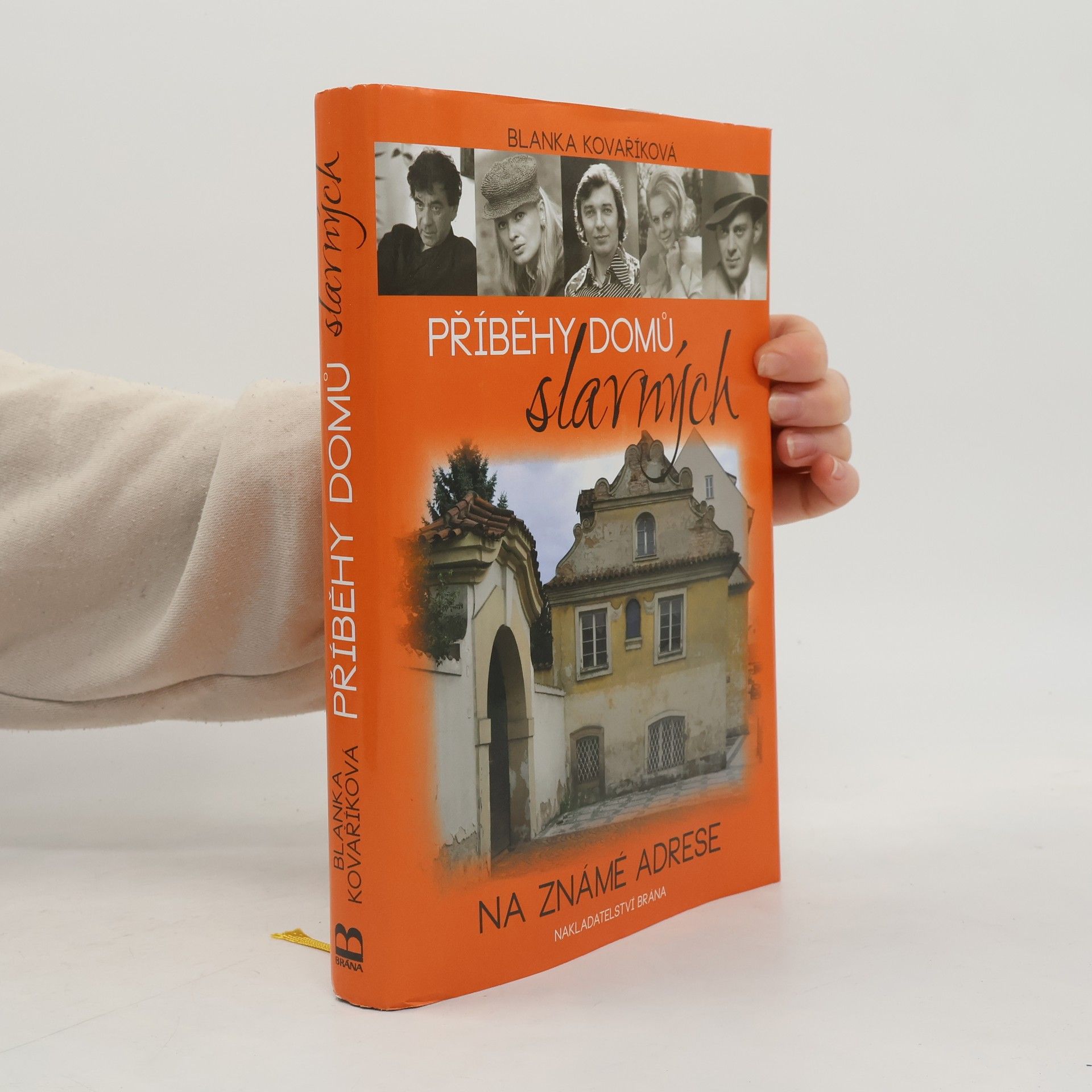 Blanka Kovaříková Příběhy domů slavných: Na známé adrese