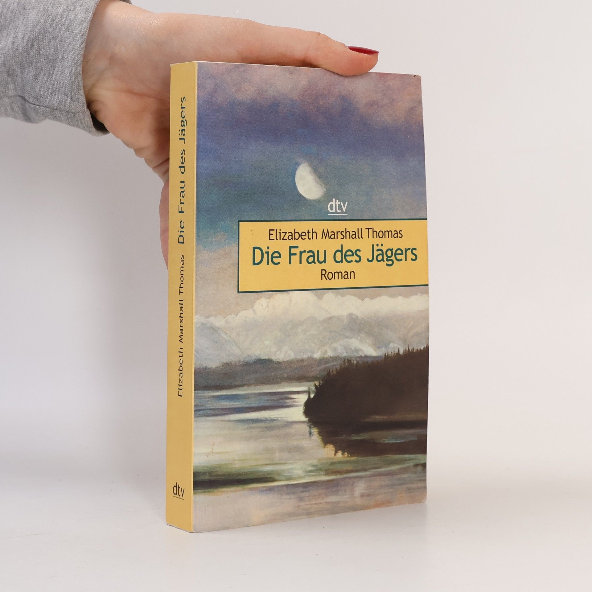 Elizabeth Marshall Thomas Die Frau des Jägers
