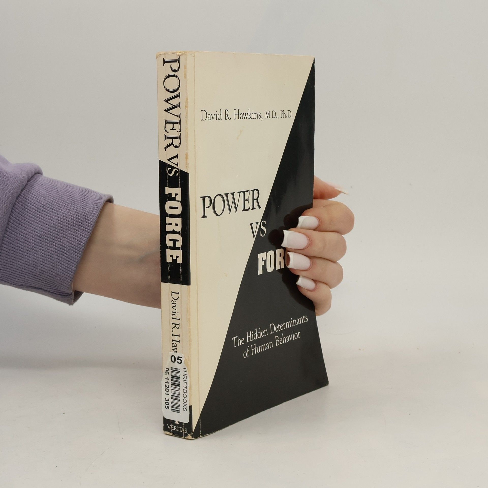 David R. Hawkins Power vs. Force