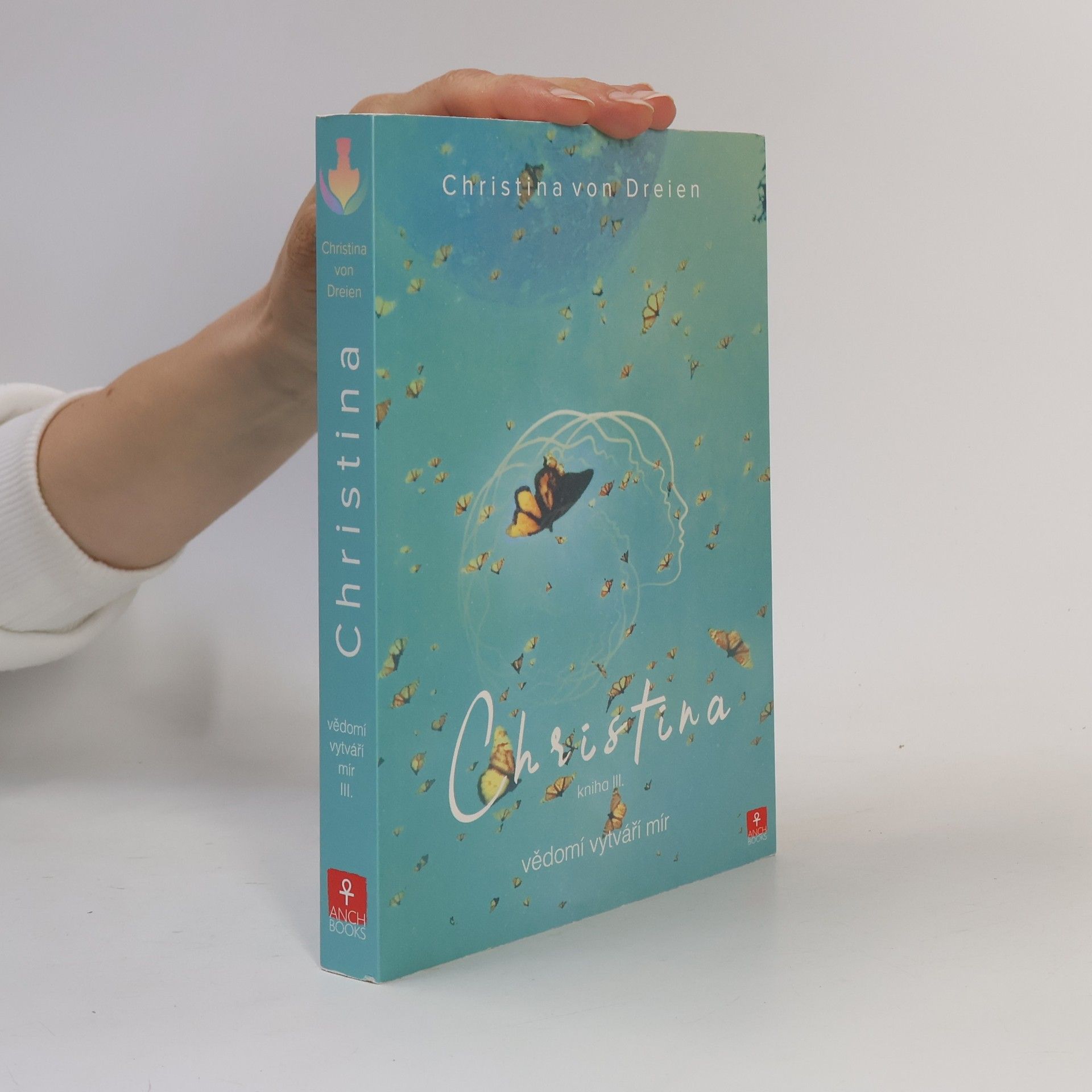 Christina von Dreien Christina. Kniha III., Vědomí vytváří mír