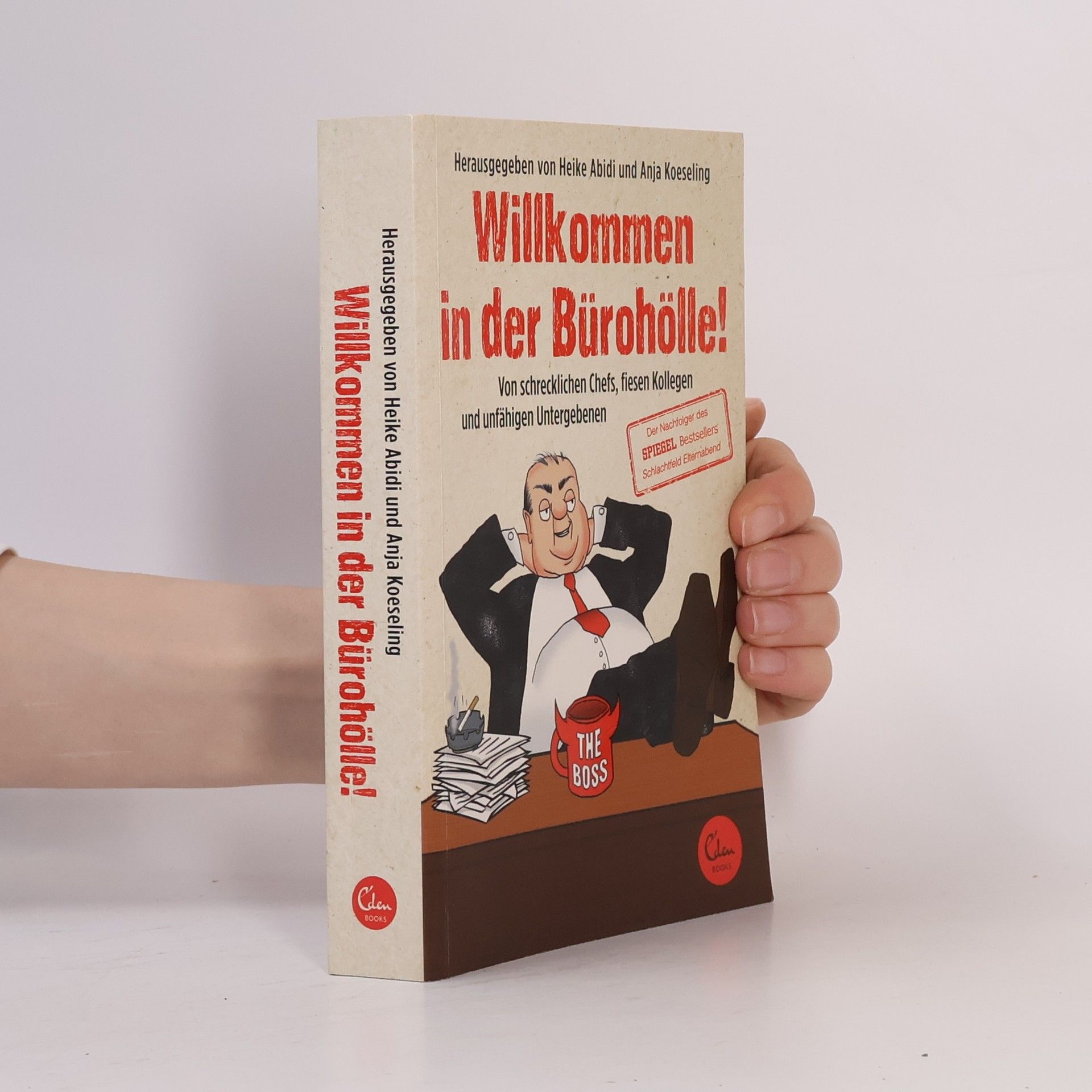 Heike Abidi Willkommen in der Bürohölle!