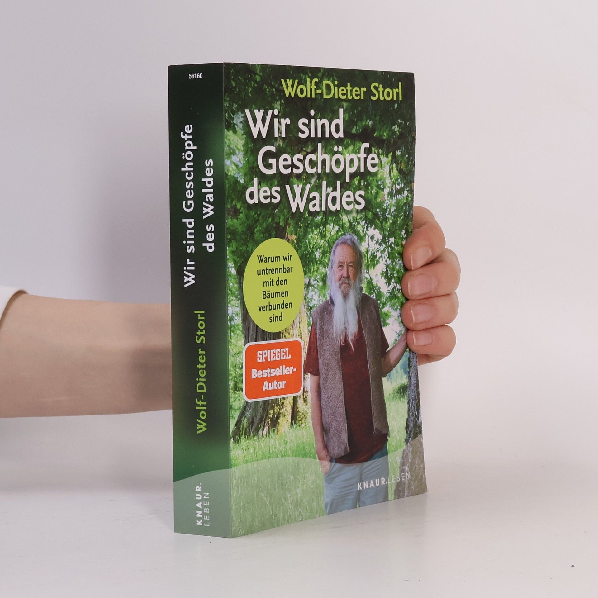 Wolf Dieter Storl Wir sind Geschöpfe des Waldes