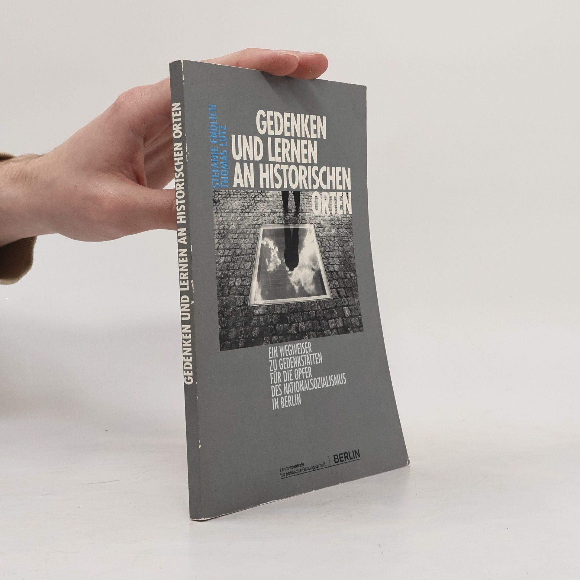 Gedenken und Lernen an historischen Orten