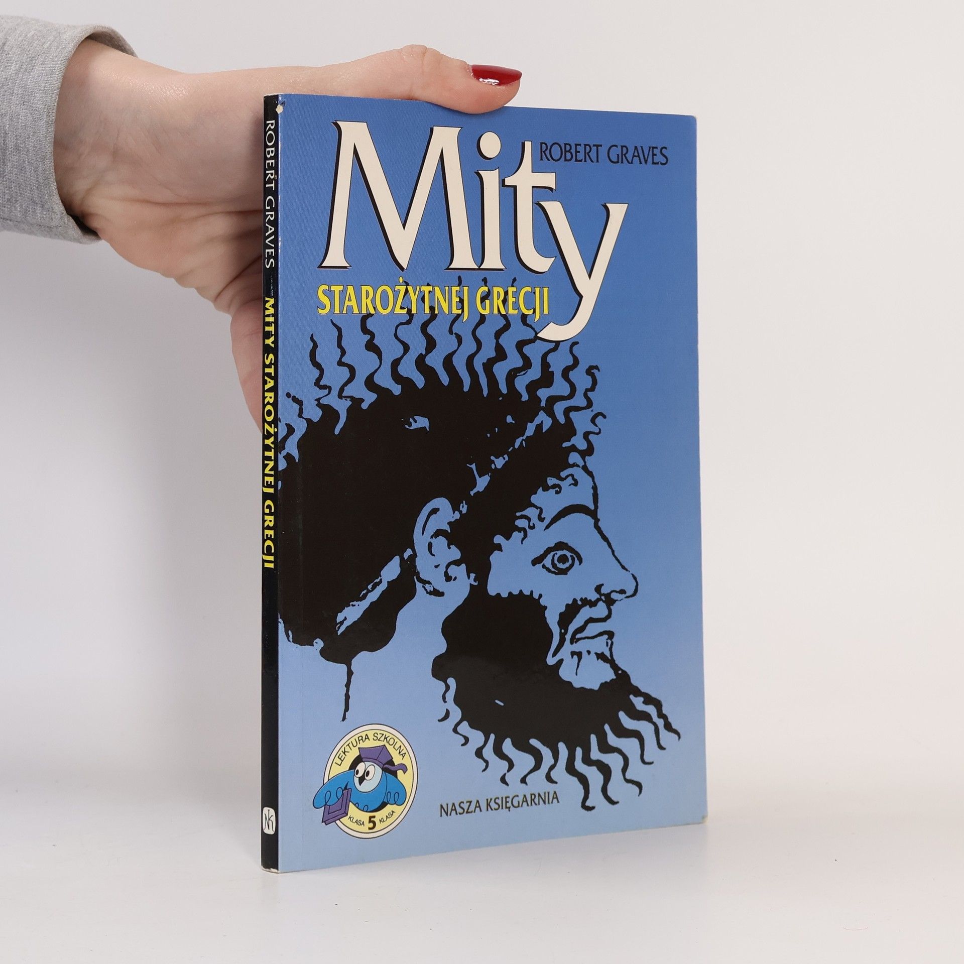 Robert Graves Mity starożytnej Grecji: Lektura szkolna - Klasa 5