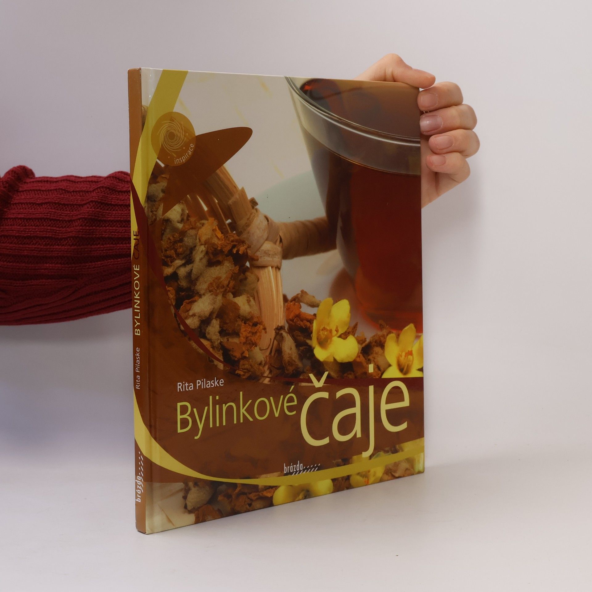 Rita Pilaske Bylinkové čaje - Šálkem po šálku ke zdraví