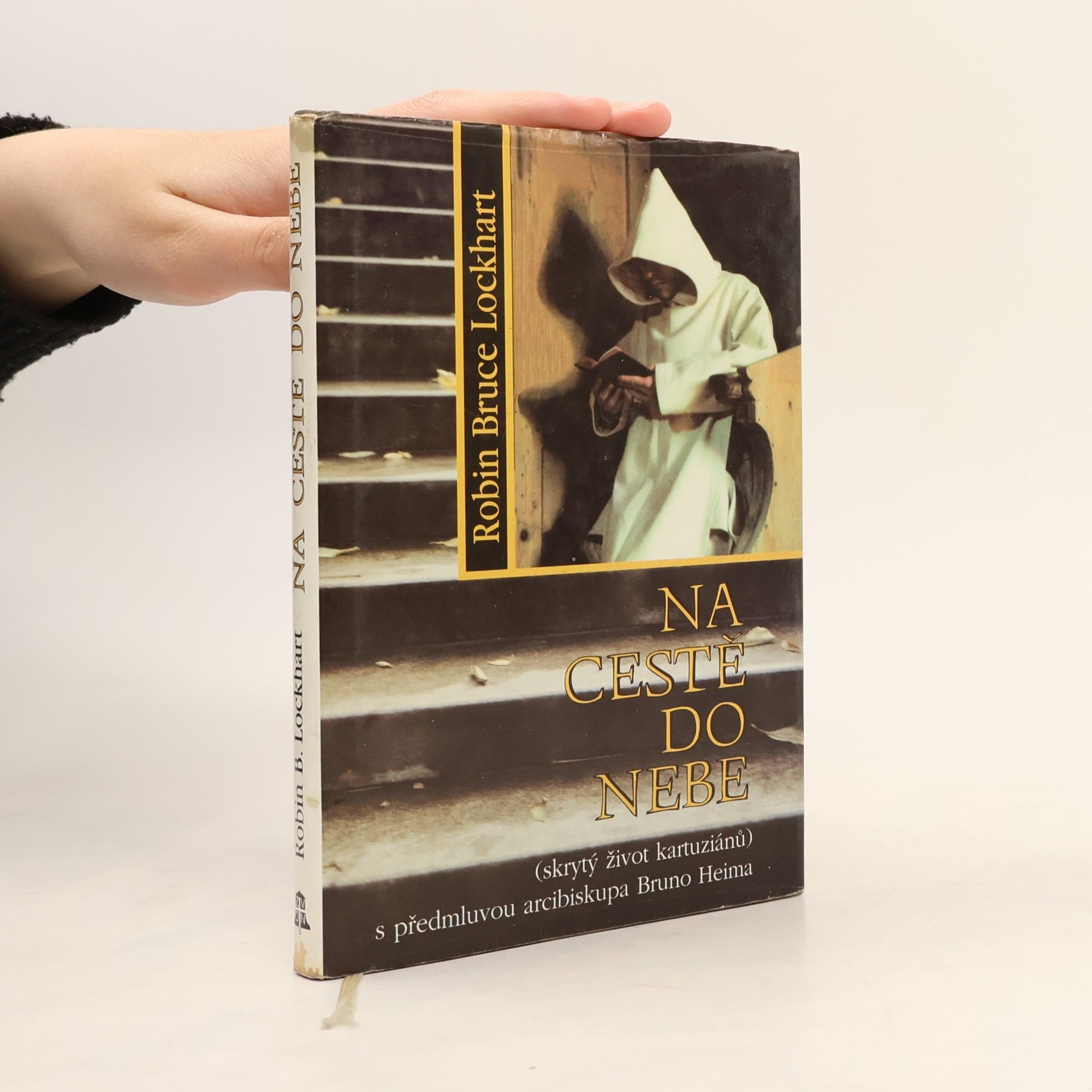 Bruno Bernard Heim Na cestě do nebe. Skrytý život kartuziánů
