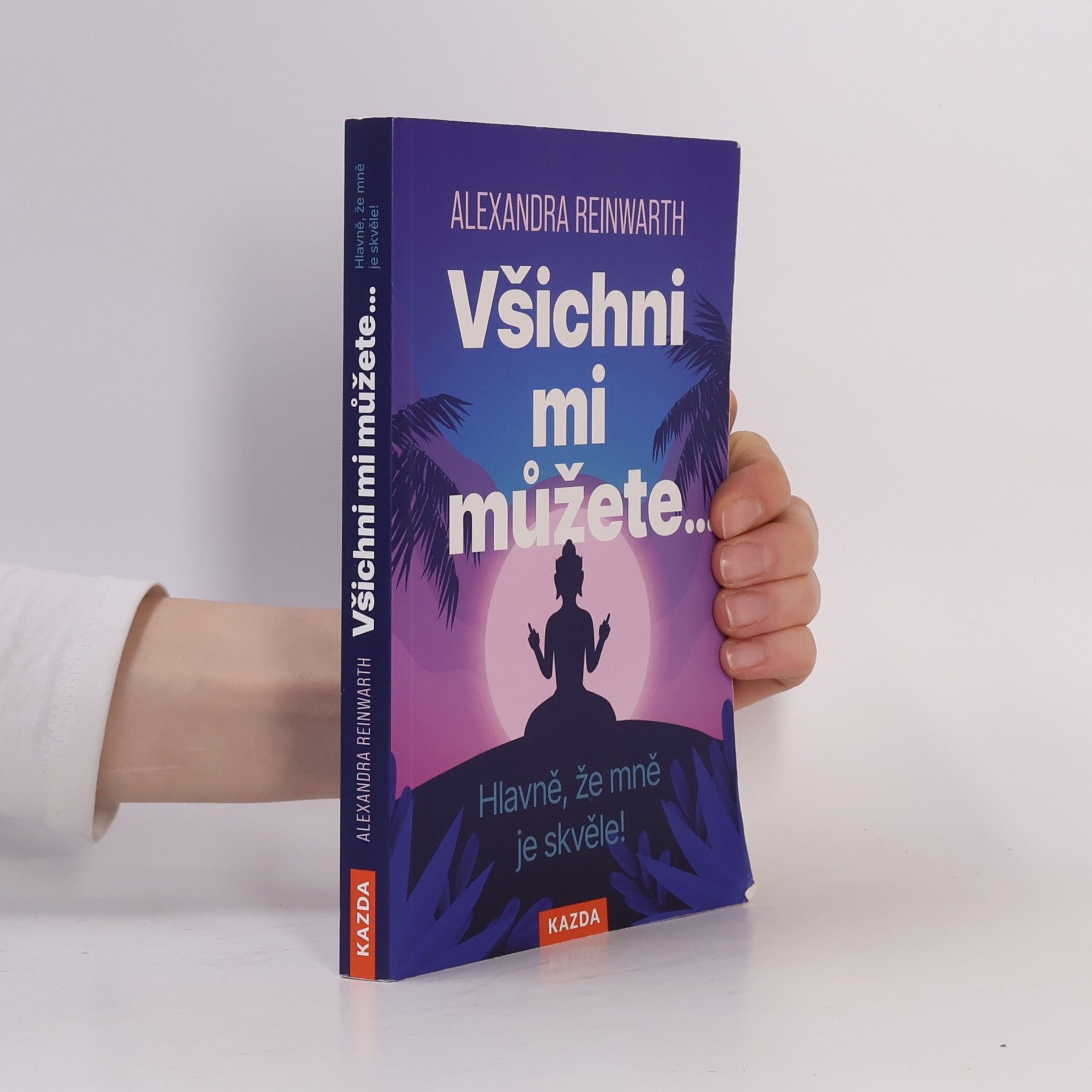 Štěpánka Syrová Všichni mi můžete... Hlavně, že mně je skvěle!