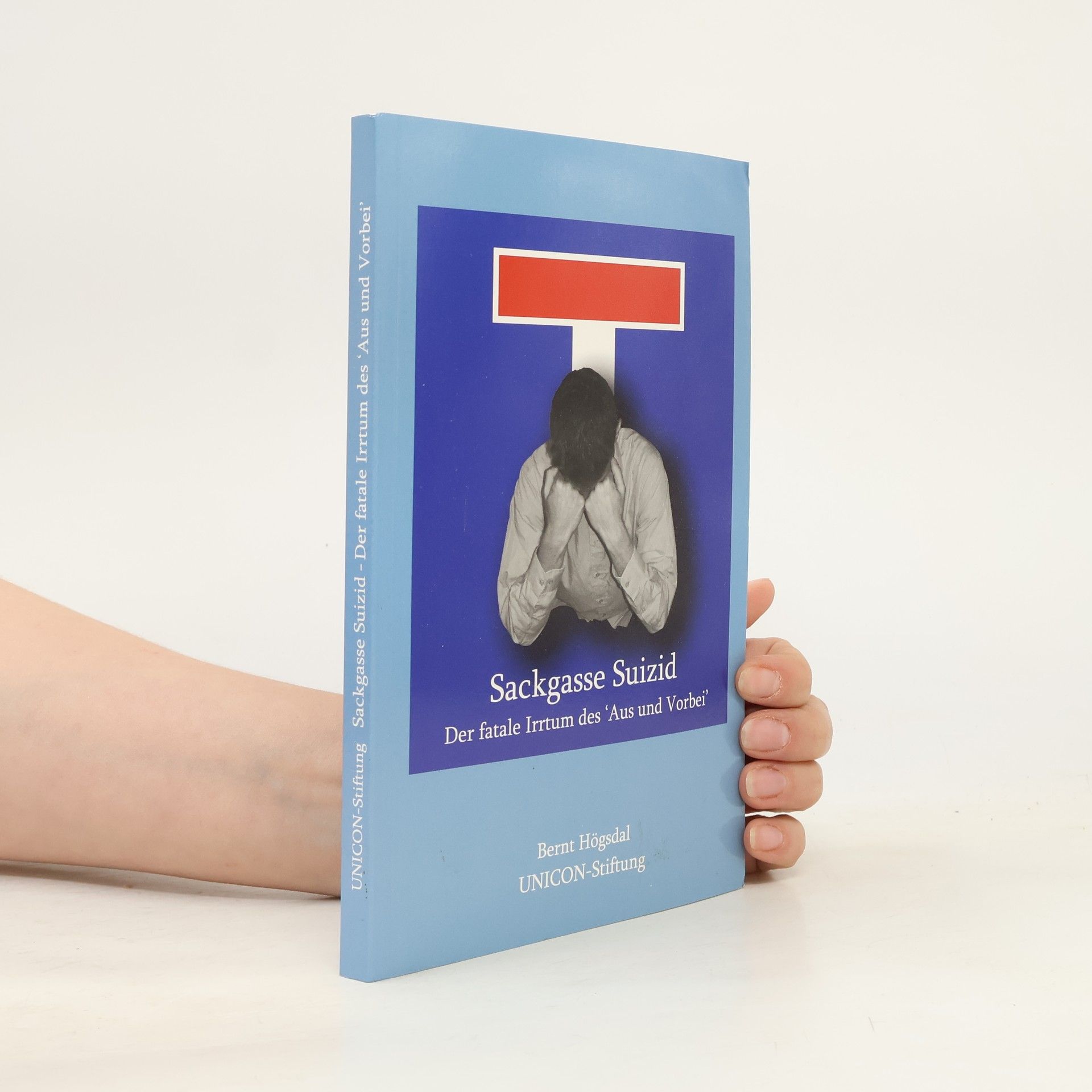 Bernt Högsdal Sackgasse Suizid