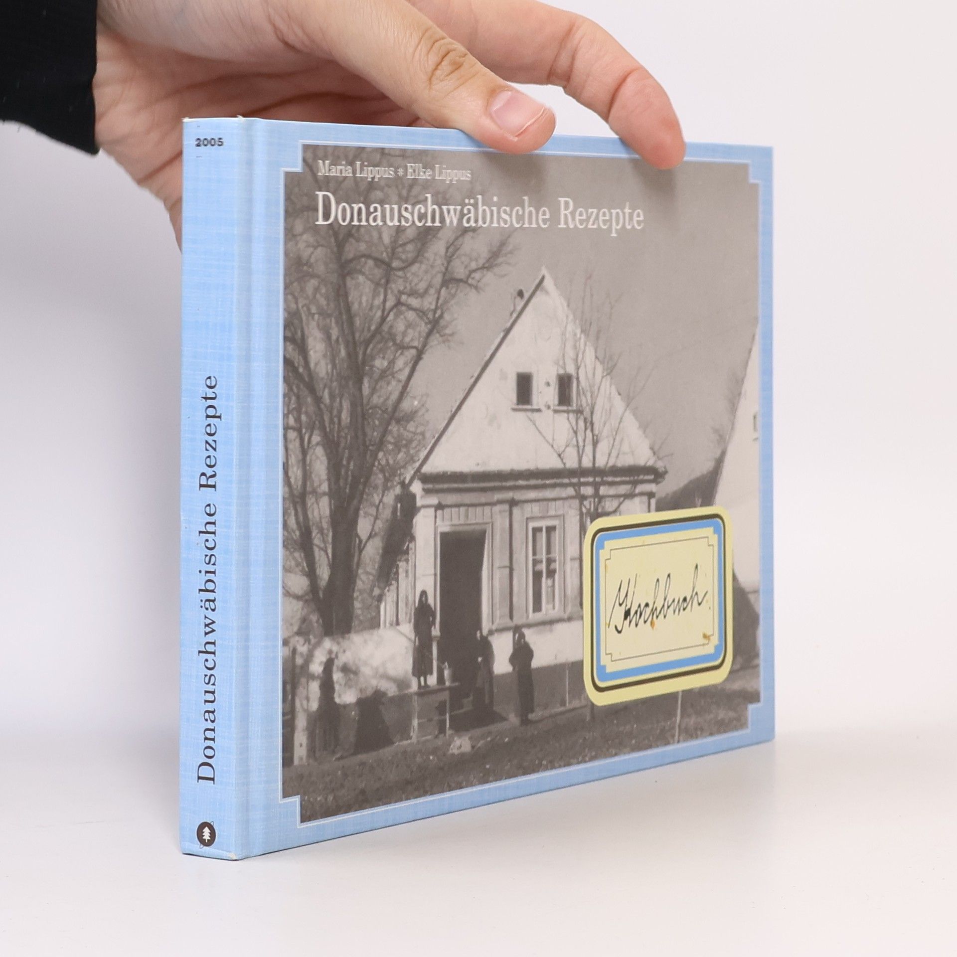 Maria Lippus Donauschwäbische Rezepte