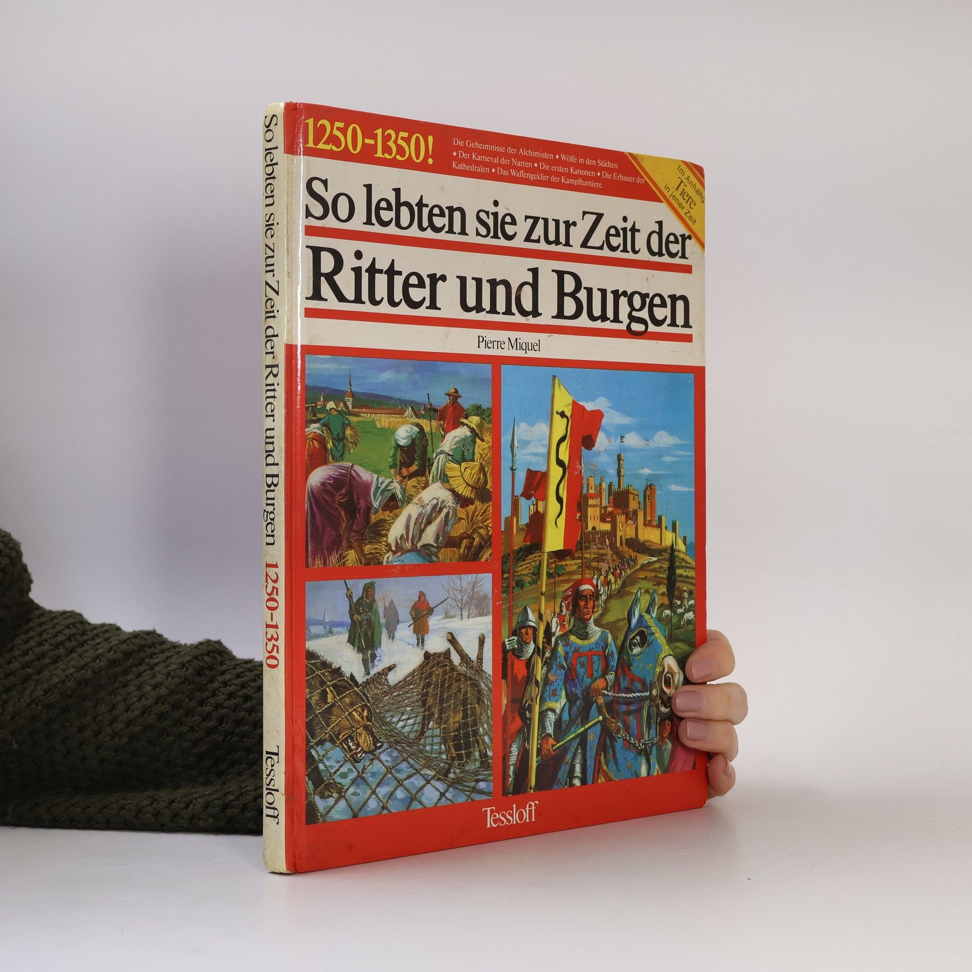 Pierre Miquel So lebten sie zur Zeit der Ritter und Burgen