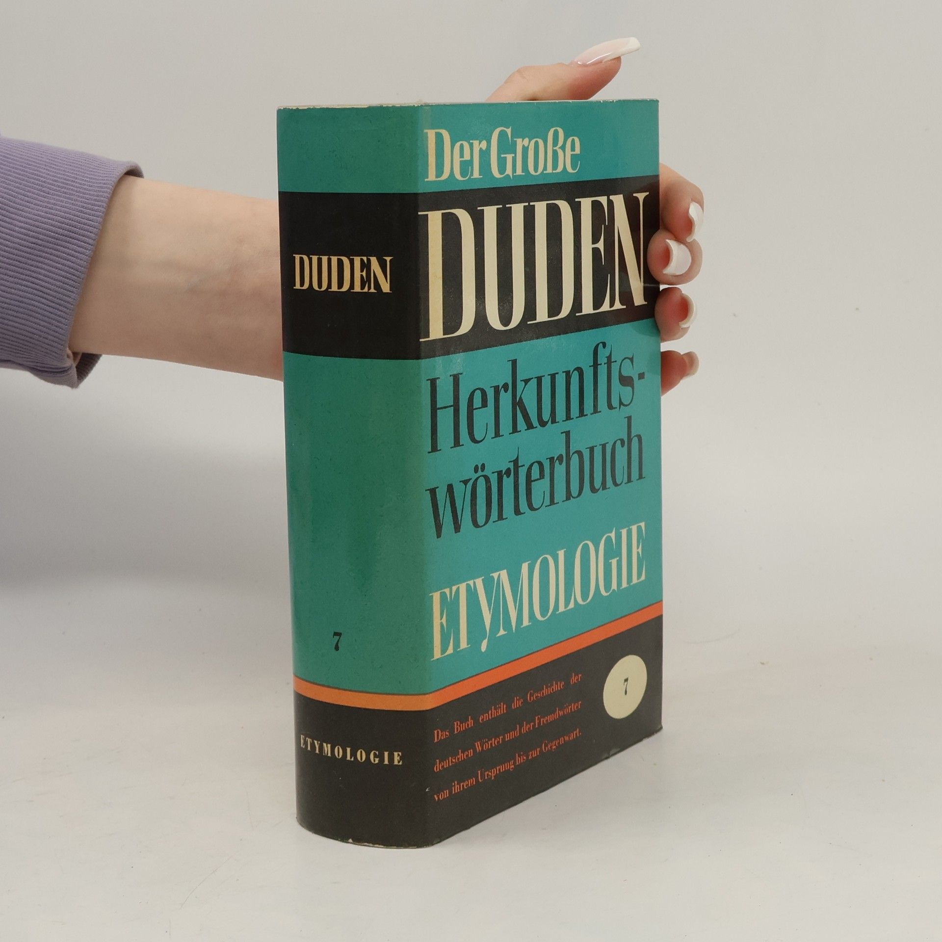 Autorenkollektiv Der große Duden Herkunftswörterbuch. Etymologie 7