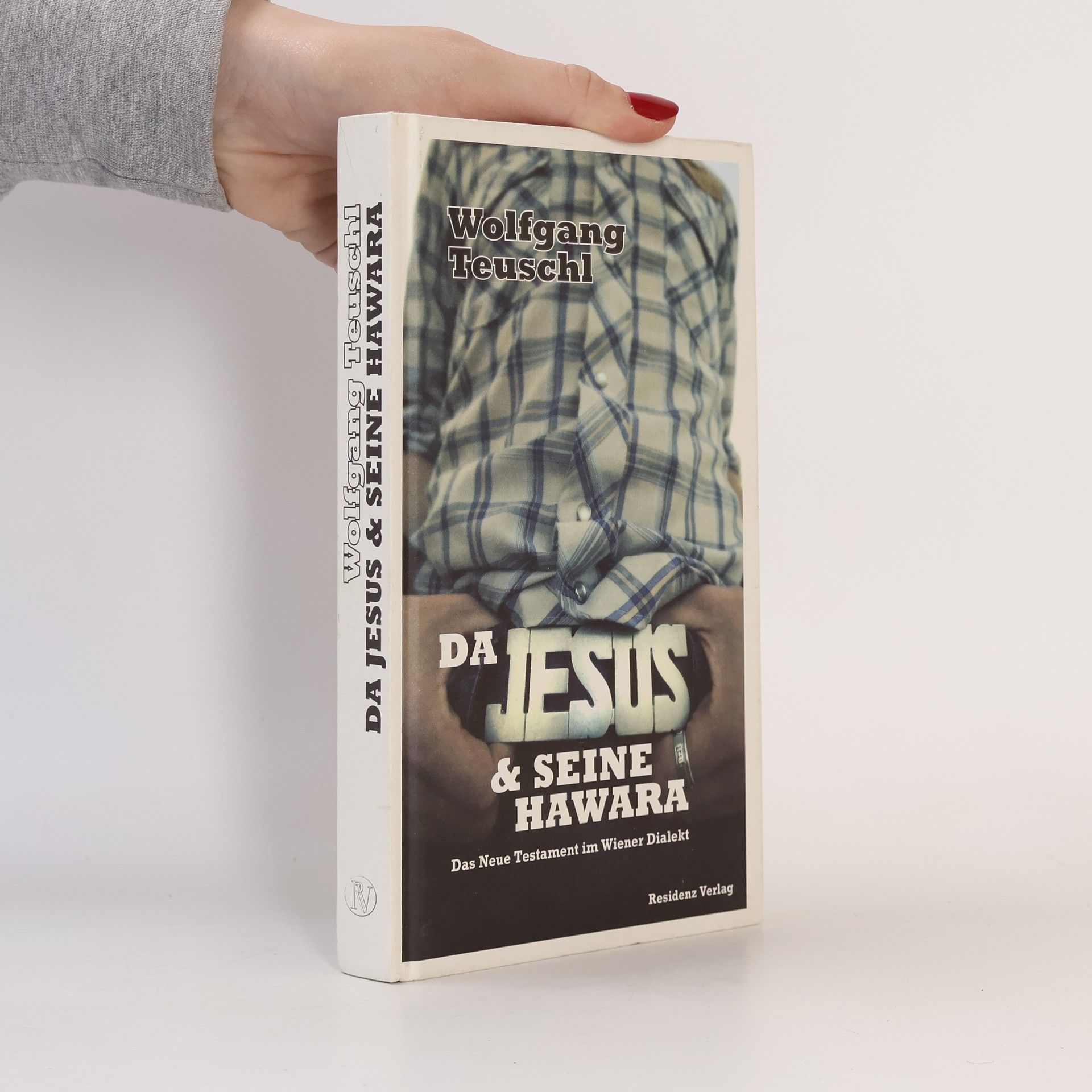 Wolfgang Teuschl Da Jesus & seine Hawara