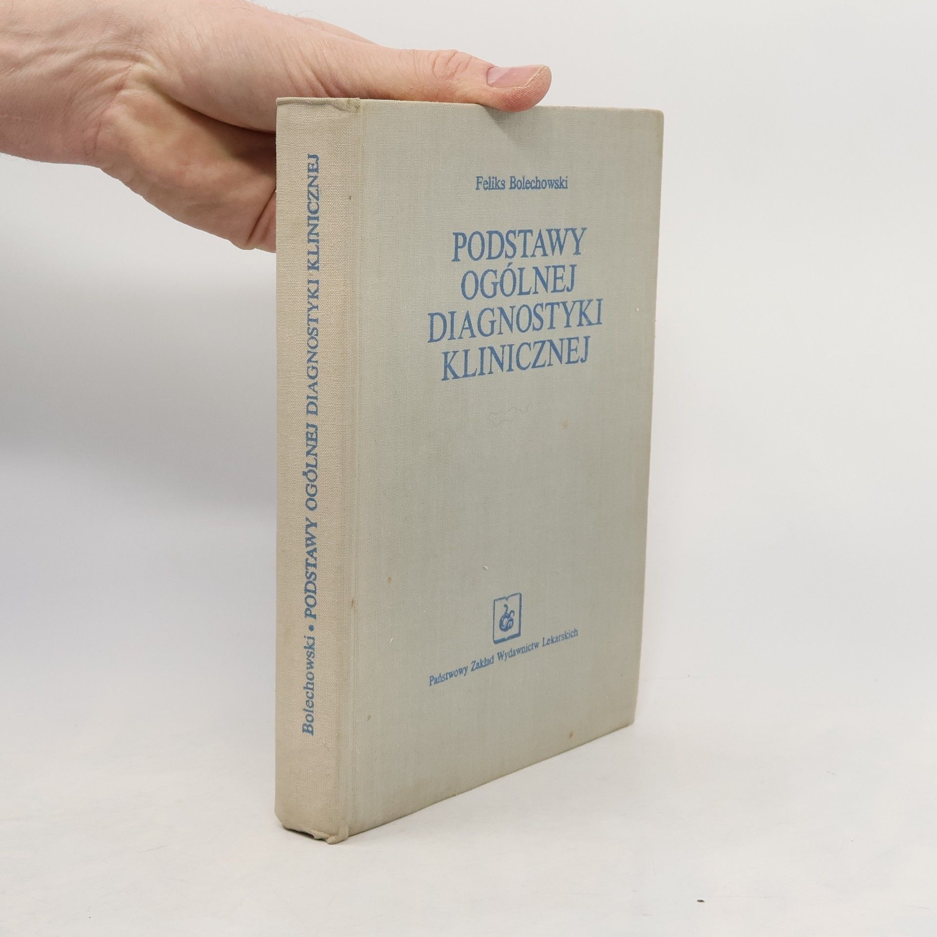 Feliks Bolechowski odstawy ogólnej diagnostyki klinicznej