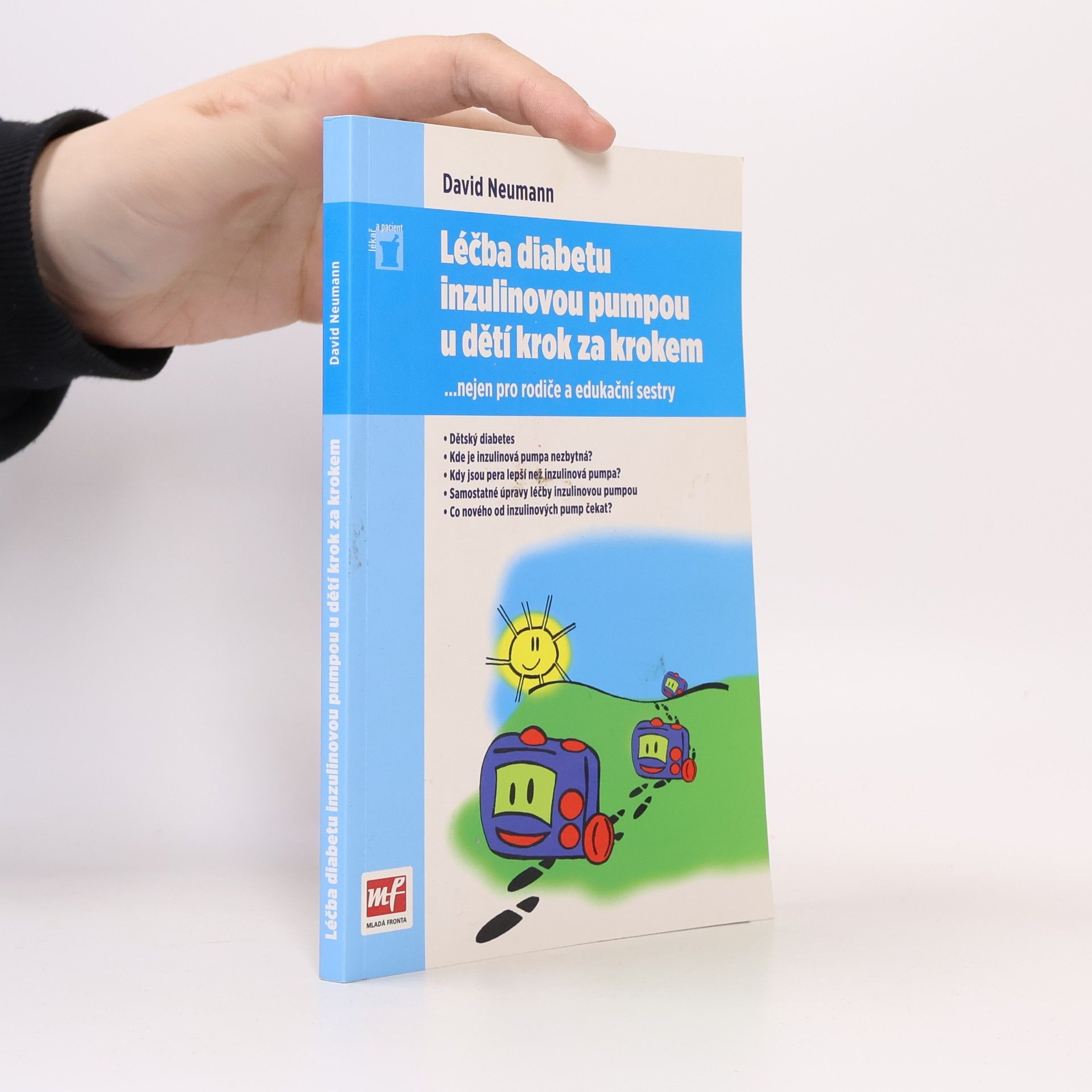 David Neumann Léčba diabetu inzulinovou pumpou u dětí krok za krokem