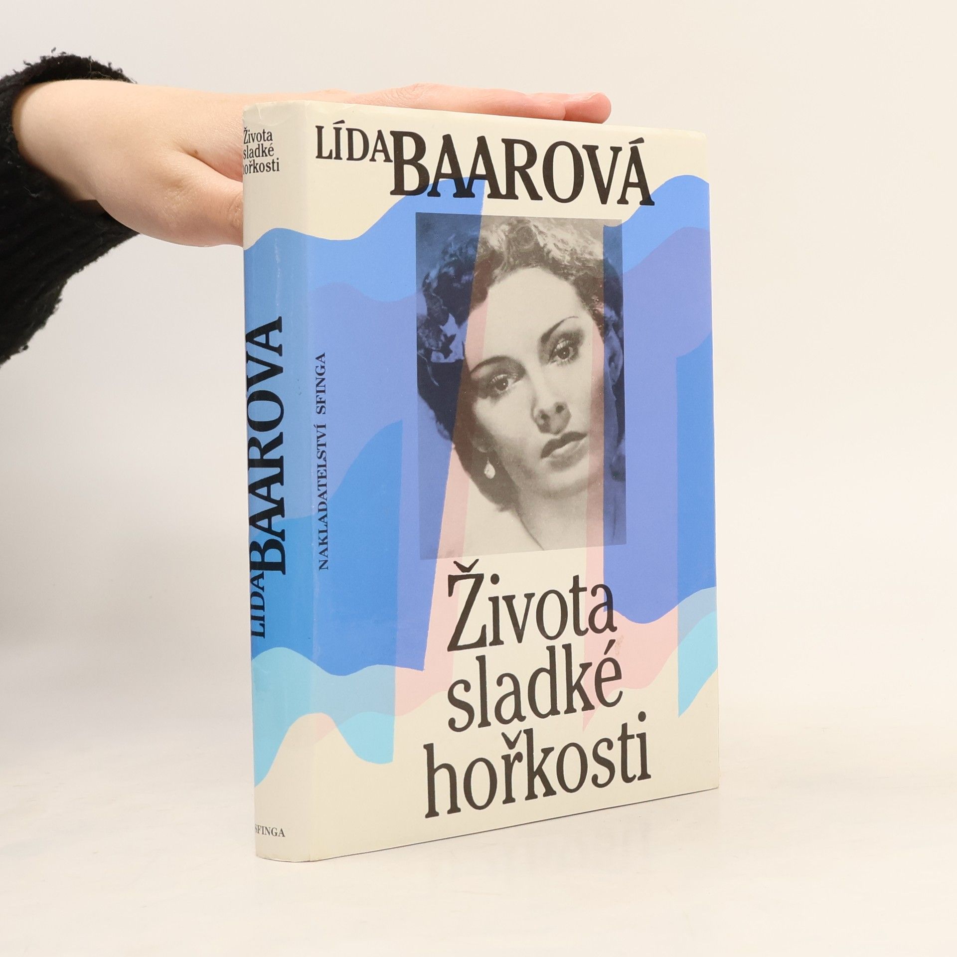 Lída Baarová Života sladké hořkosti
