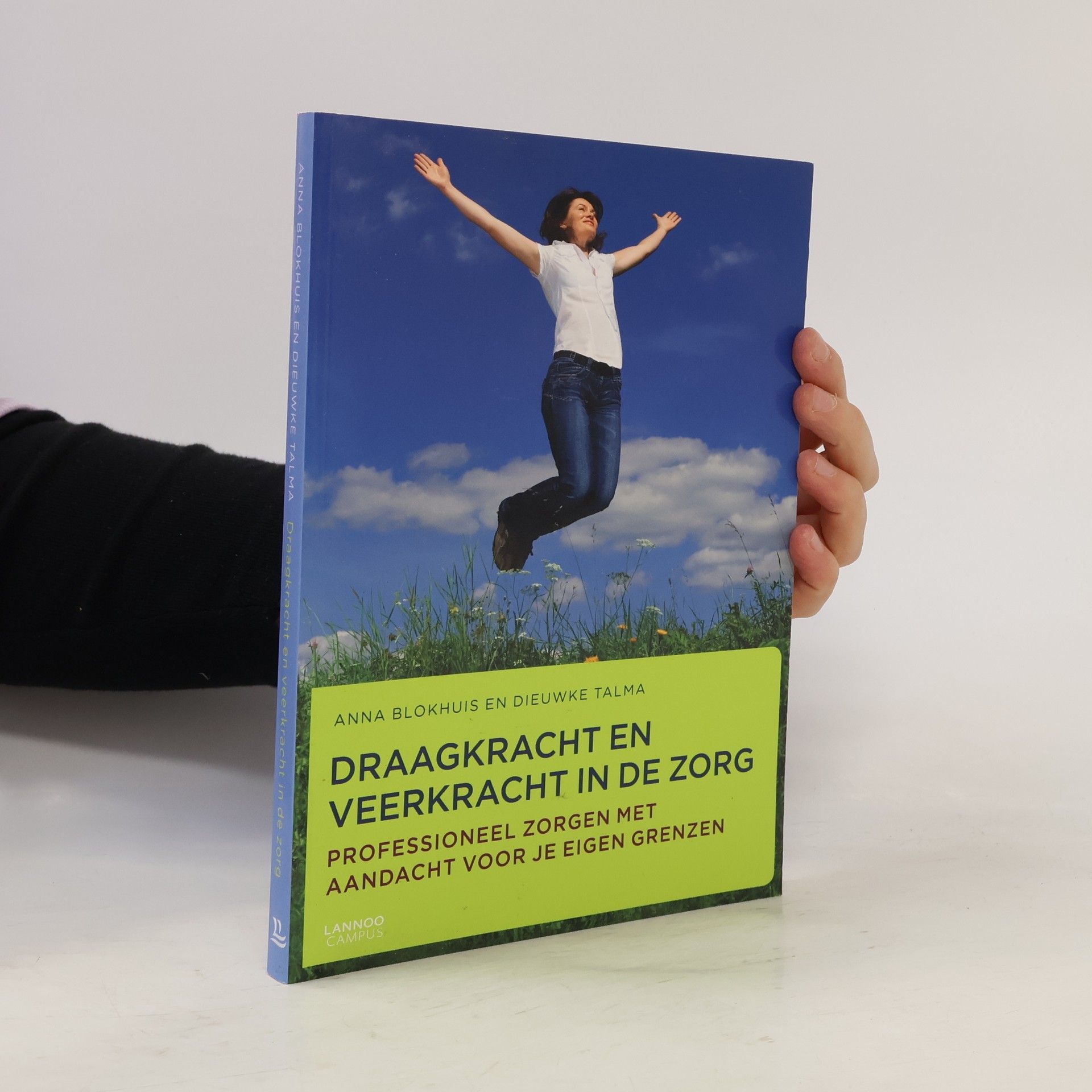 Dieuwke Talma Draagkracht en veerkracht in de zorg