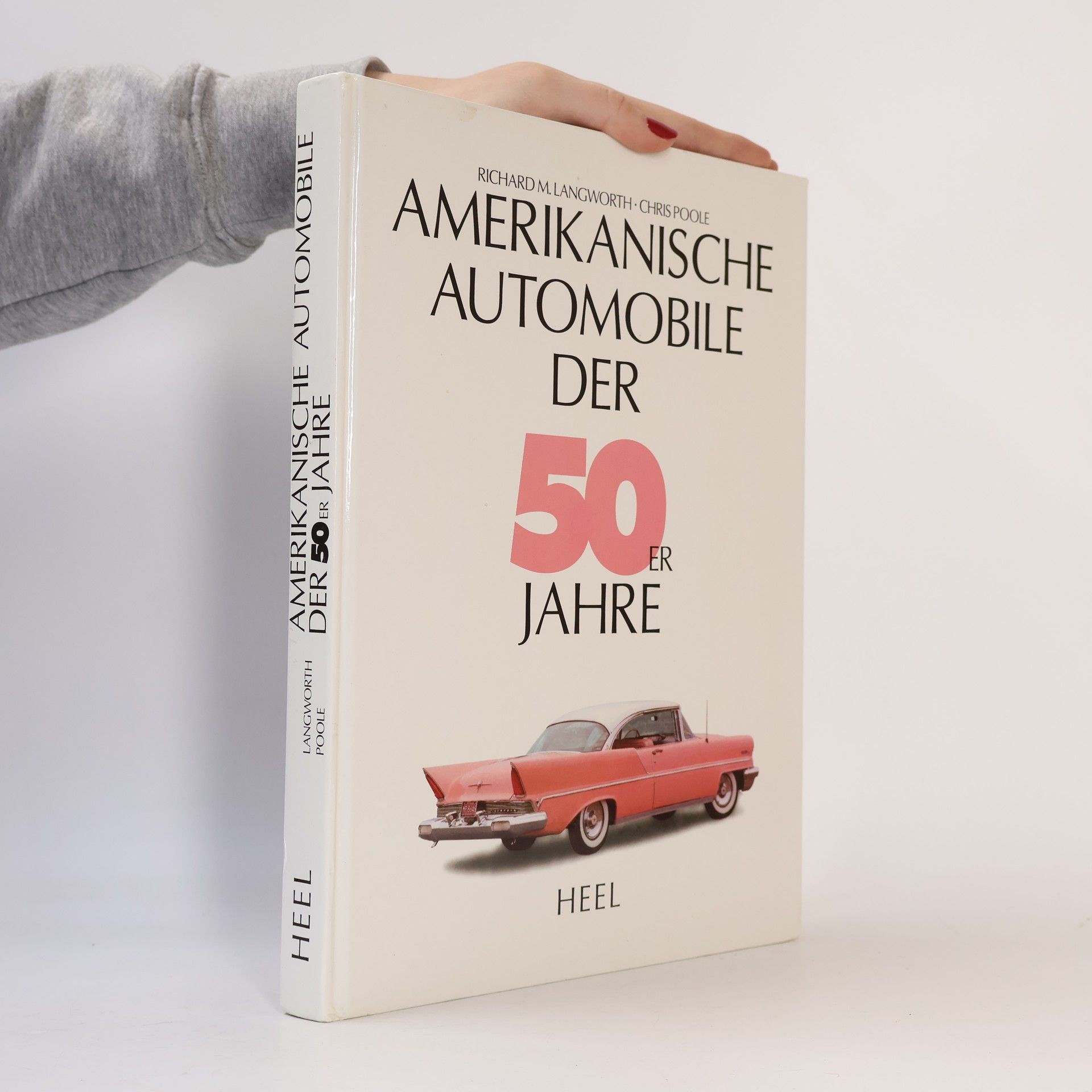 Chris Poole Amerikanische Automobile der 50er Jahre