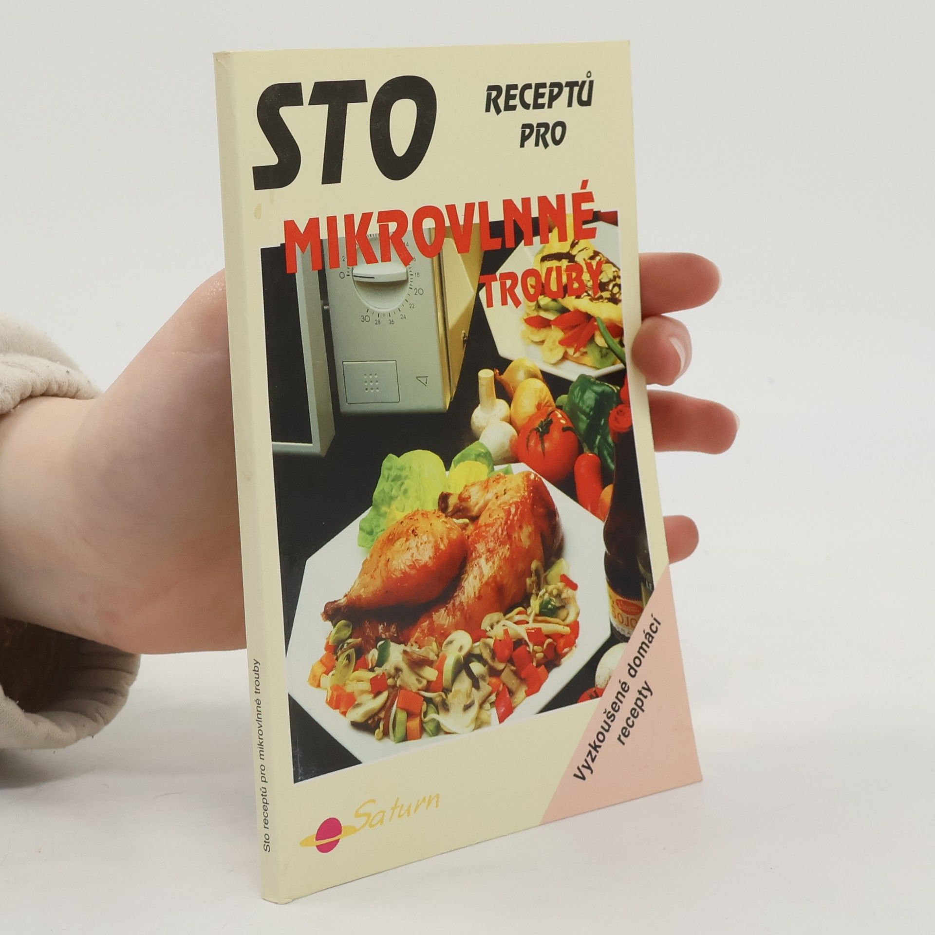 Karel Koudelka Sto receptů pro mikrovlnné trouby