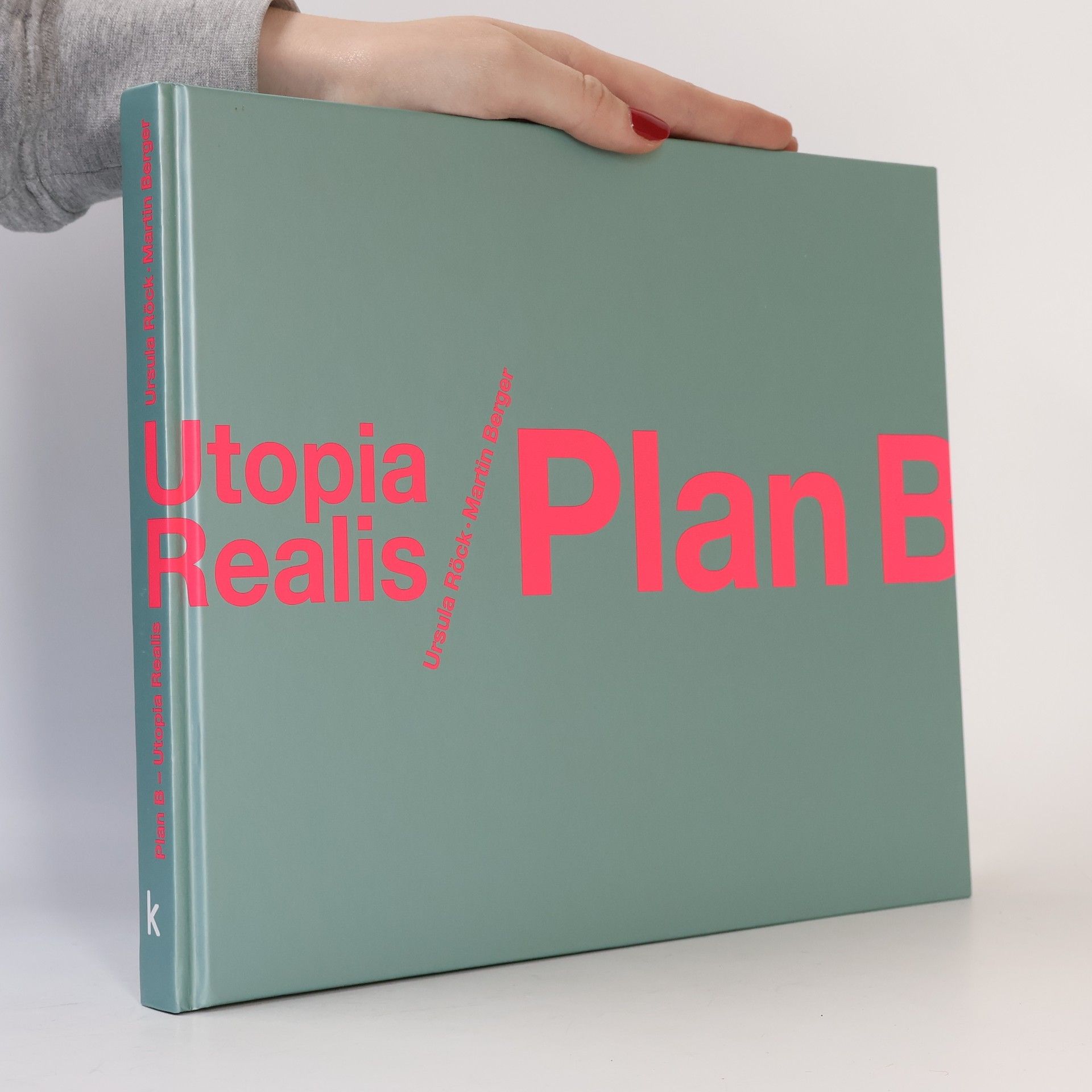 Ursula Röck Plan B