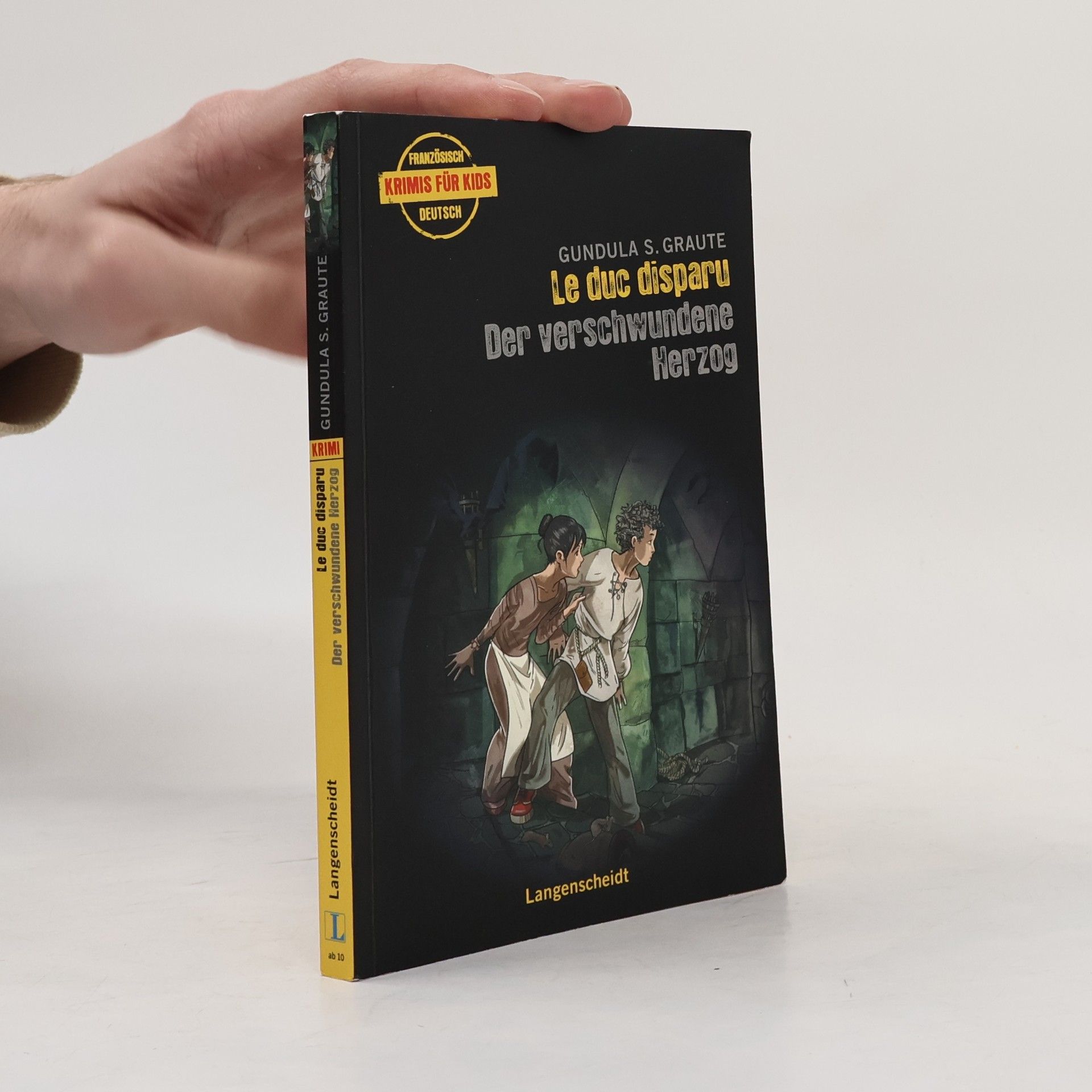 Gundula Schmidt-Graute Krimis für Kids: Le duc disparu - Der verschwundene Herzog