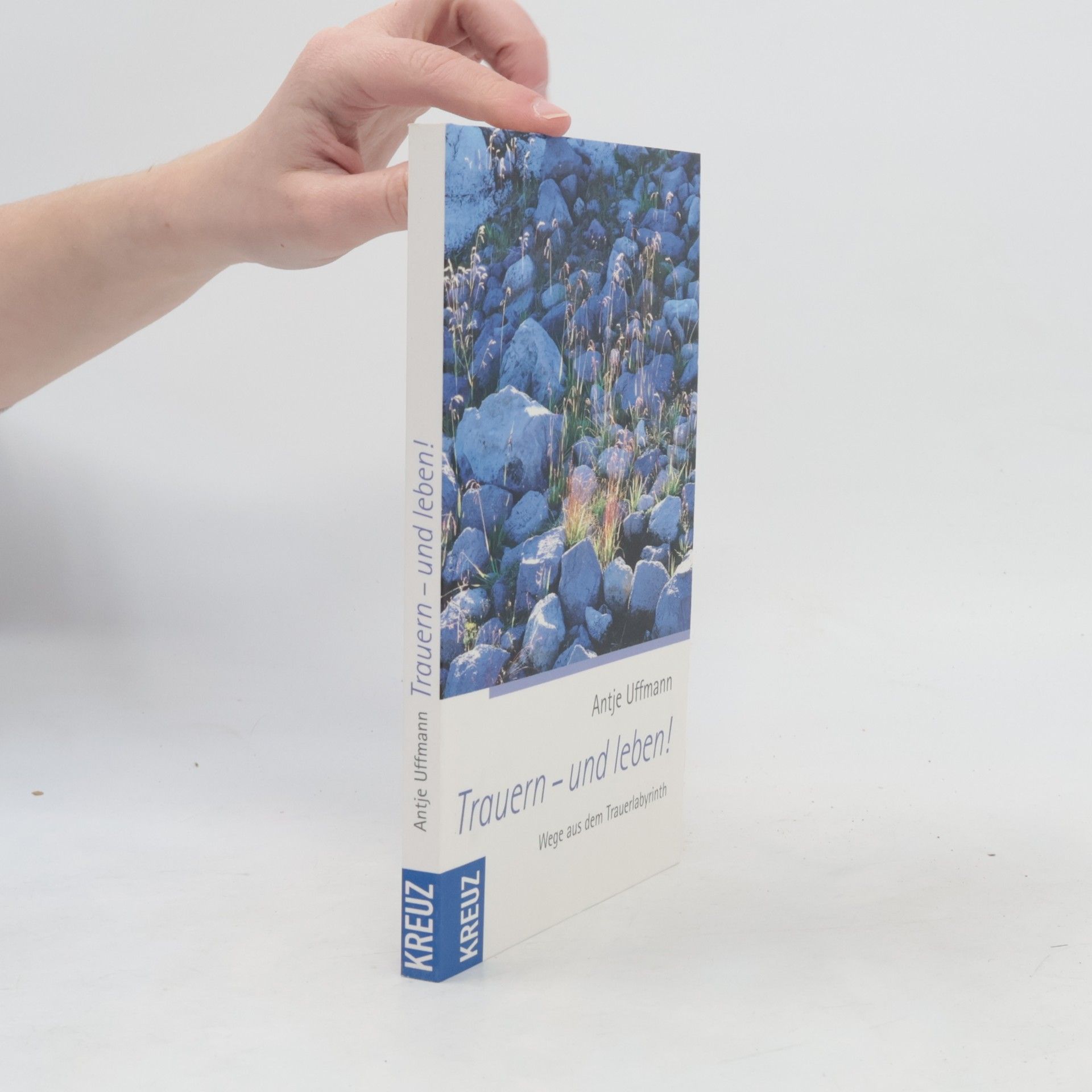 Antje Uffmann Trauern - und leben!