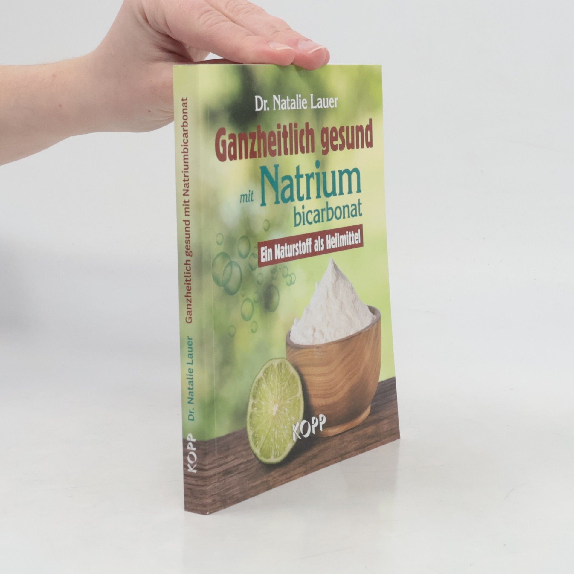 Natalie J. Lauer Ganzheitlich gesund mit Natriumbicarbonat