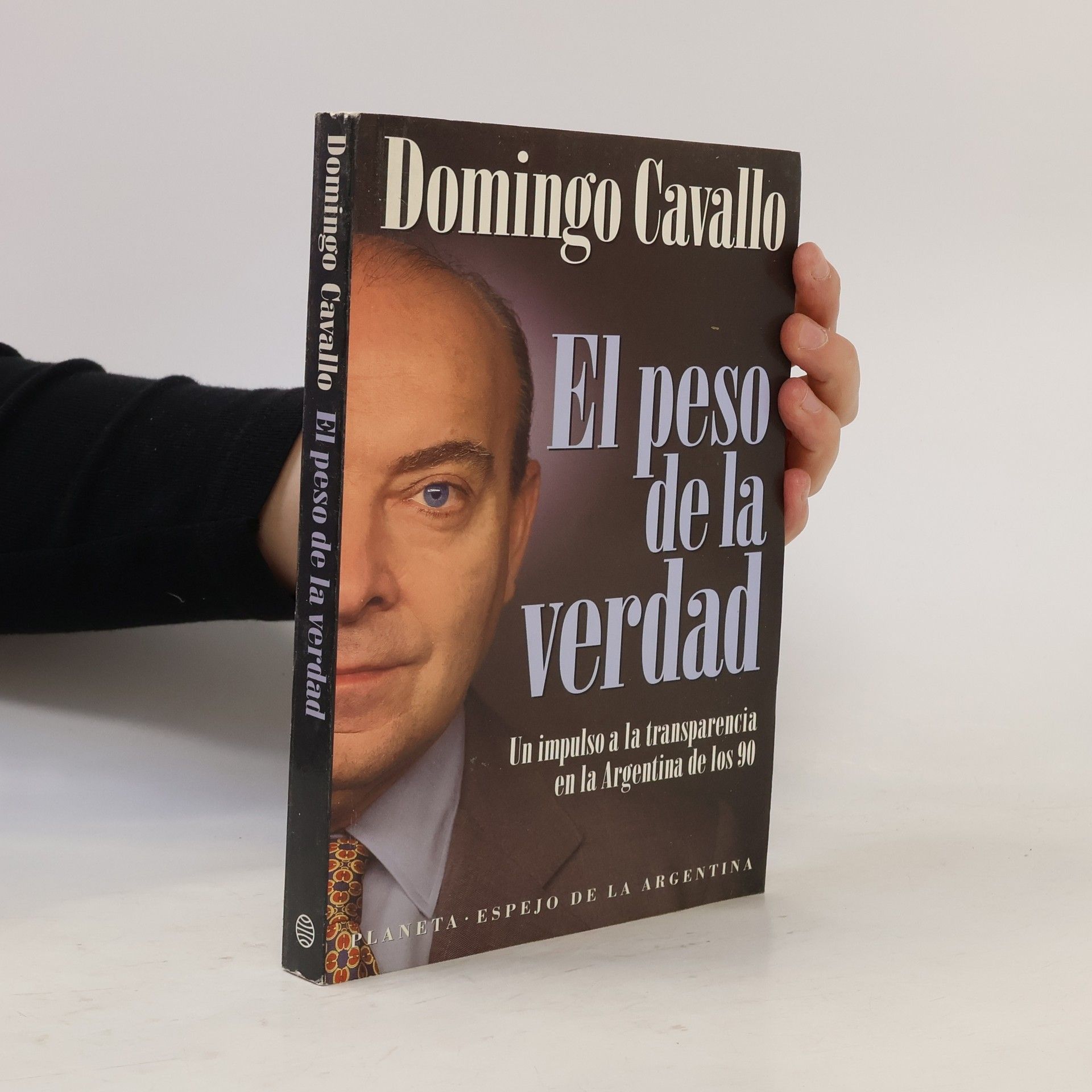 Domingo Felipe Cavallo Espejo de la Argentina: El peso de la verdad