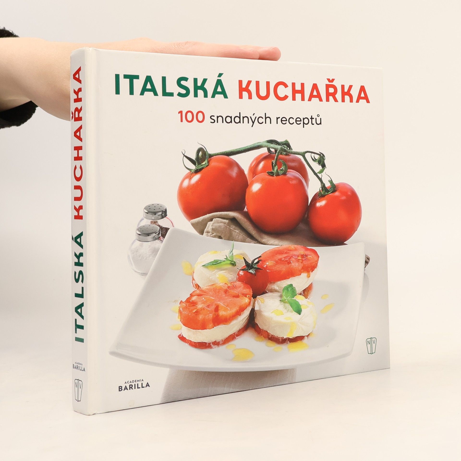 Autores varios Italská kuchařka - 100 snadných receptů