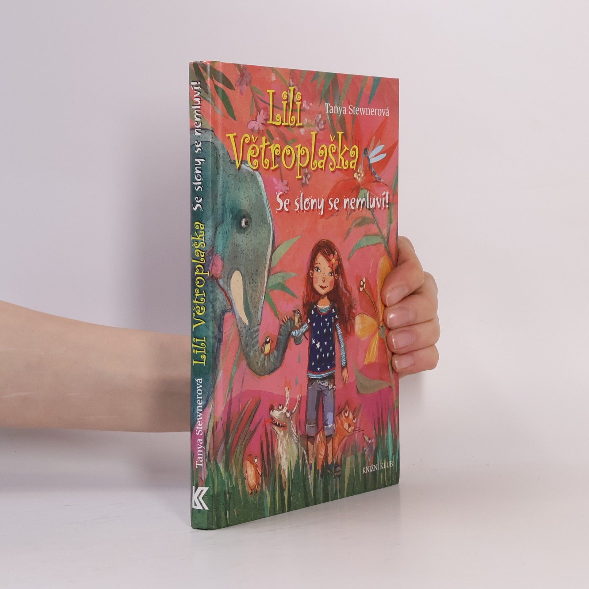 Tanya Stewner Lili Větroplaška. Se slony se nemluví!
