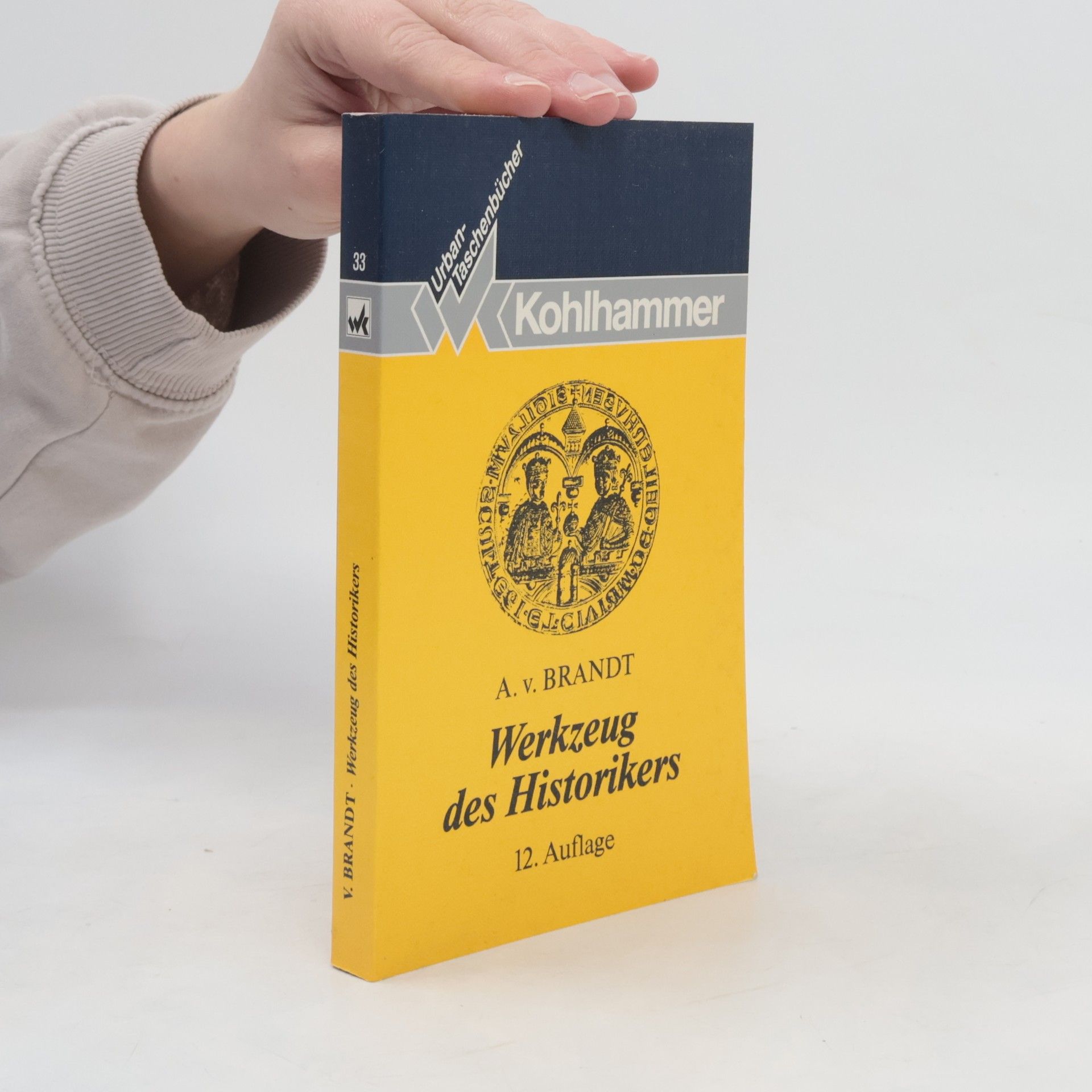 Ahasver von Brandt Werkzeug des Historikers