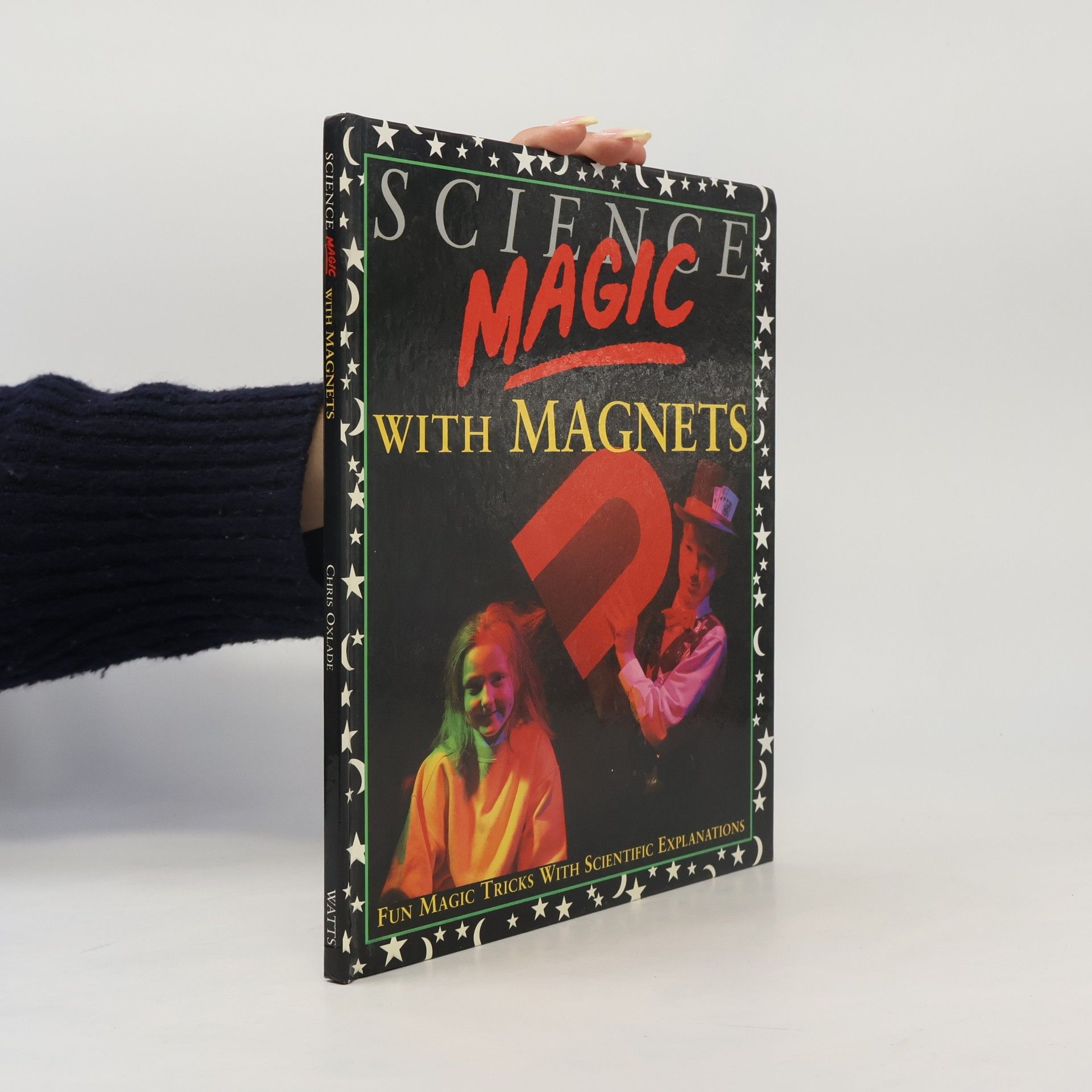 Chris Oxlade Science Magic with Magnets