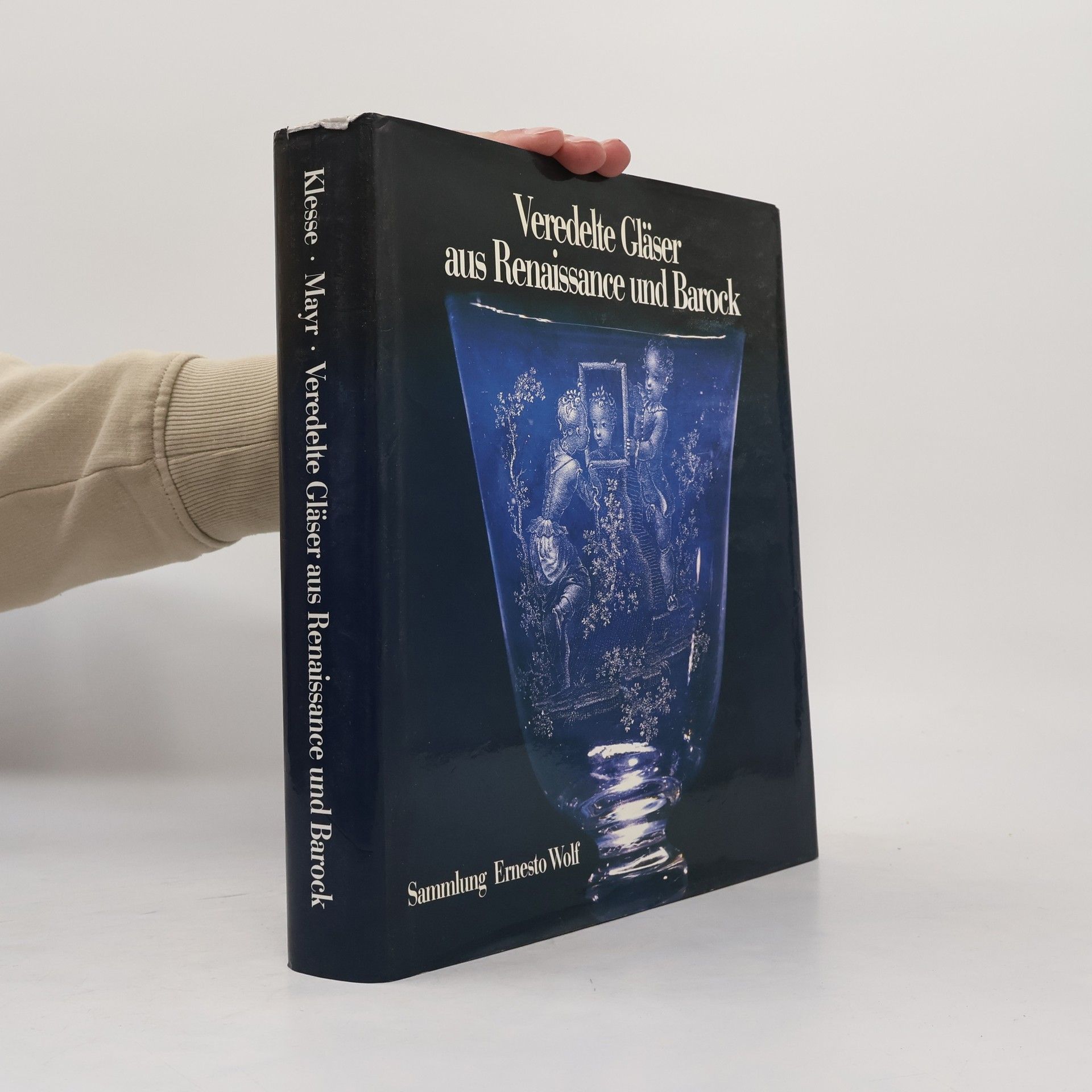 Brigitte Klesse Veredelte Gläser aus Renaissance und Barock