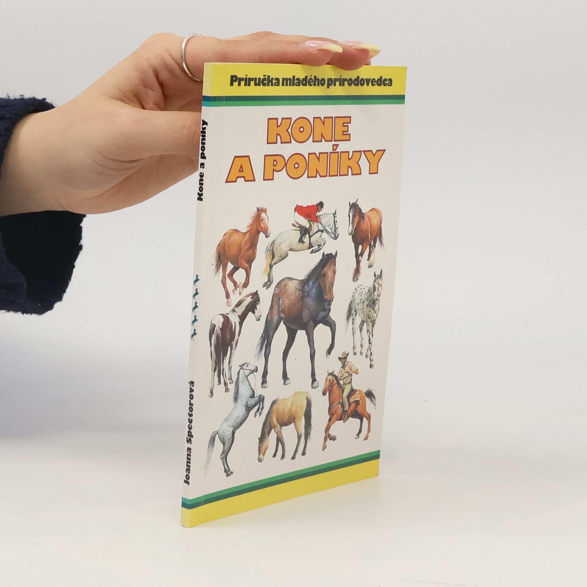 Joanna Spector Prirucka mladeho prirodovedca Kone a Poniky