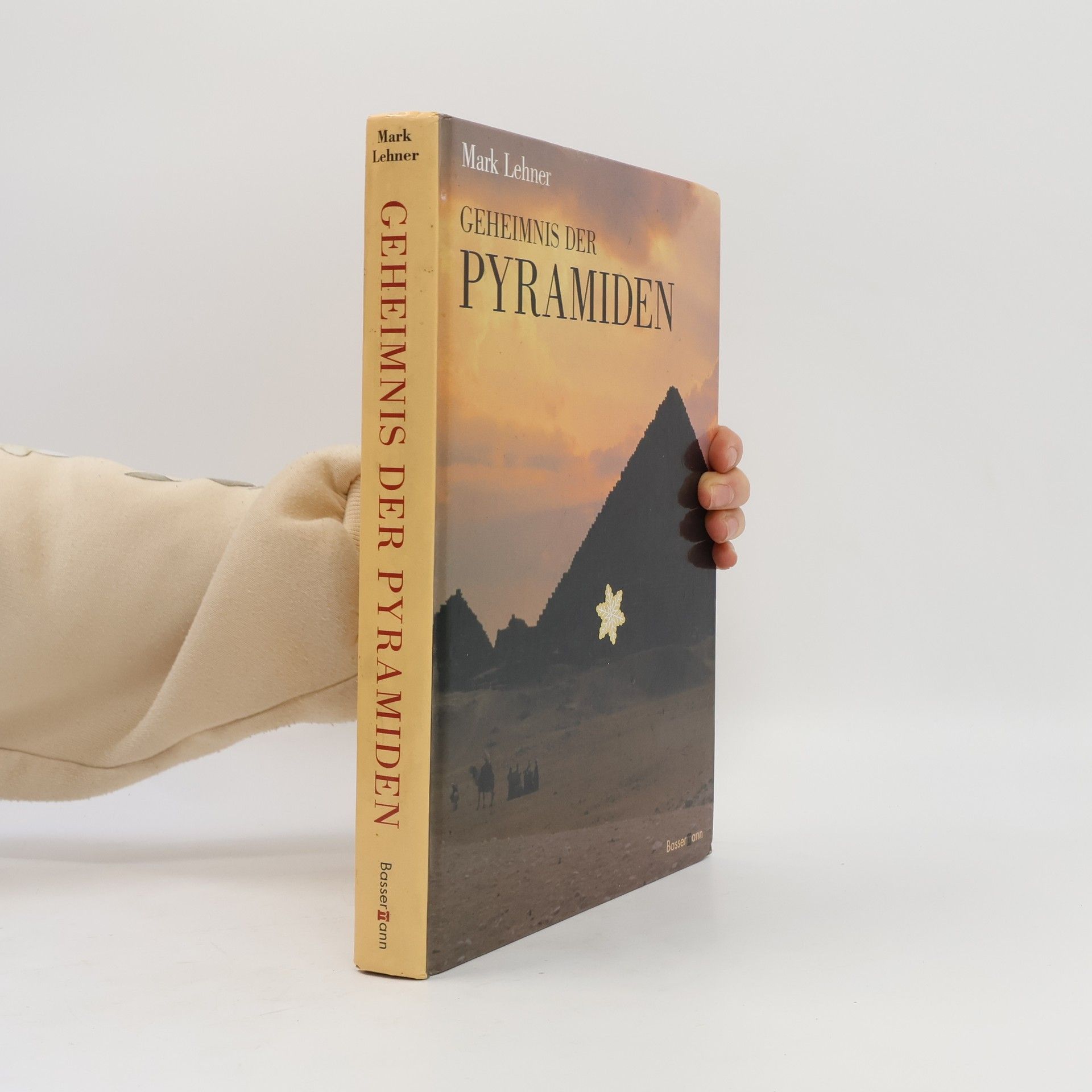 Mark Lehner Geheimnis der Pyramiden
