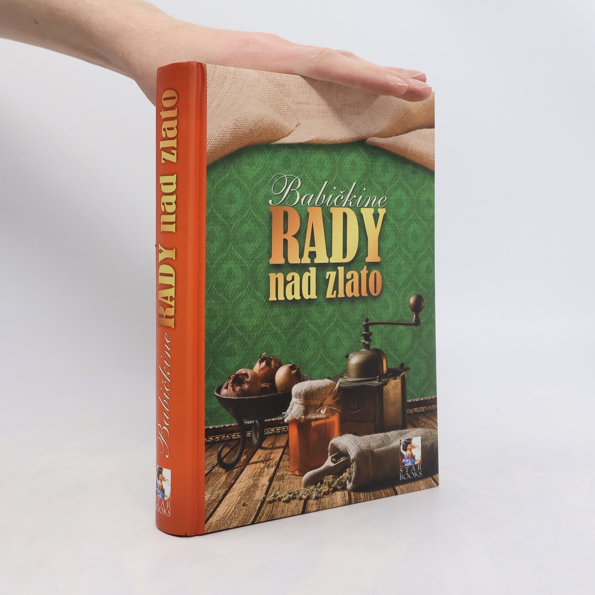 Stanislava Preclíková Würfl Babičkine rady nad zlato